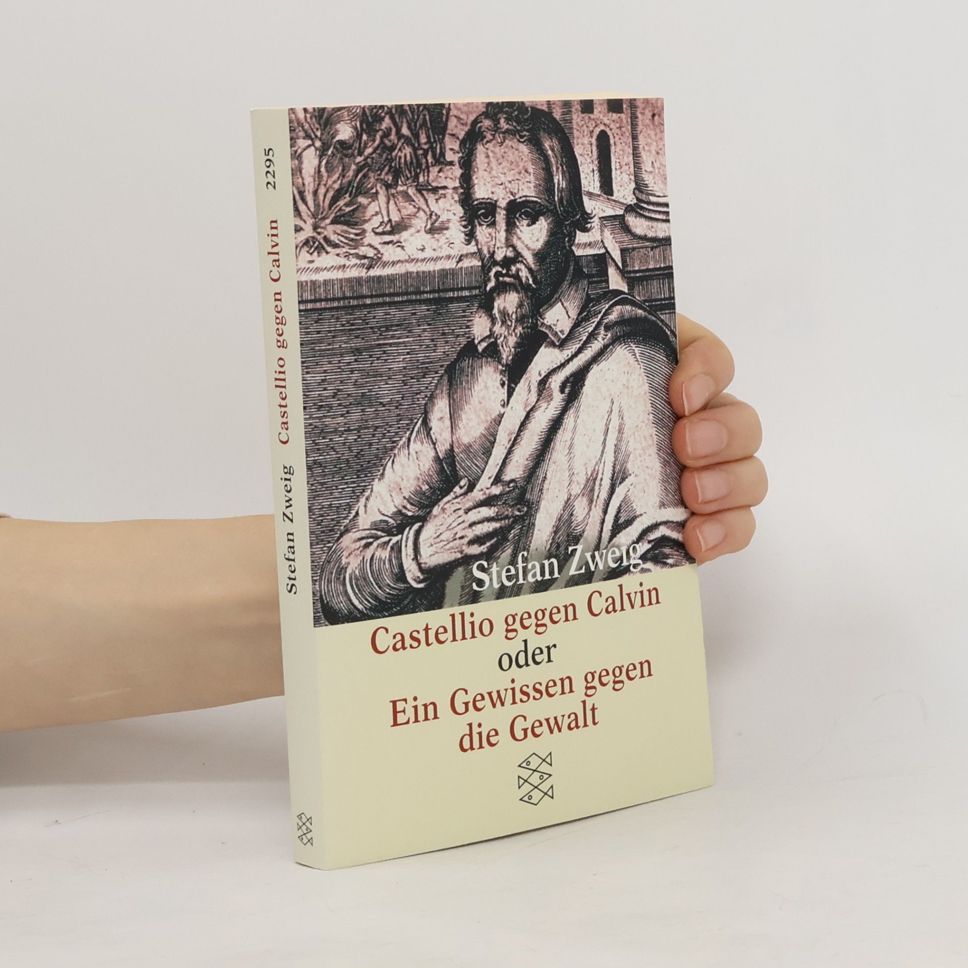 Castellio gegen Calvin, oder, Ein Gewissen gegen die Gewalt