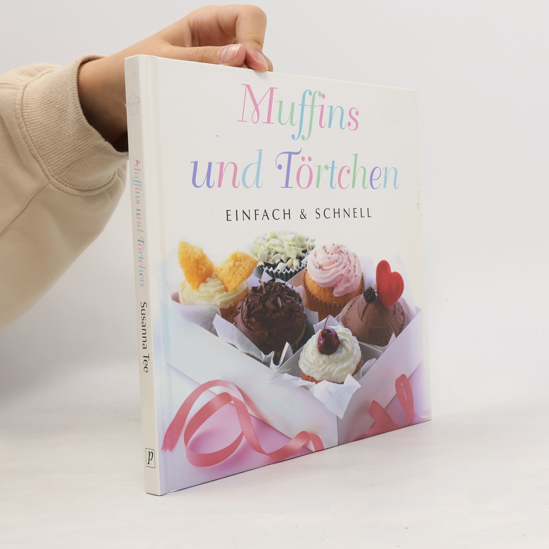 AA.VV. Muffins und Törtchen einfach & schnell