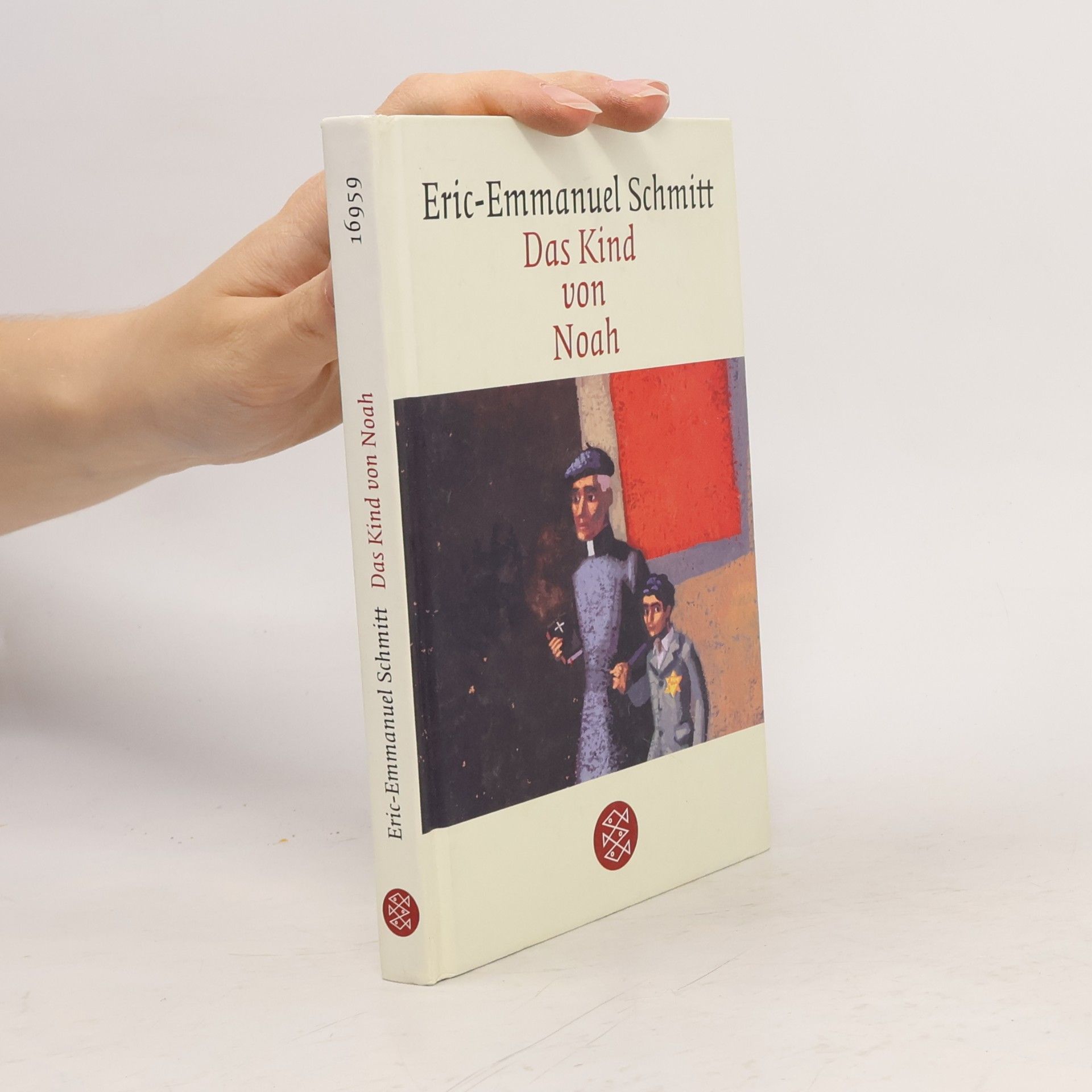 Eric Emmanuel Schmitt Das Kind von Noah: Erzählung.