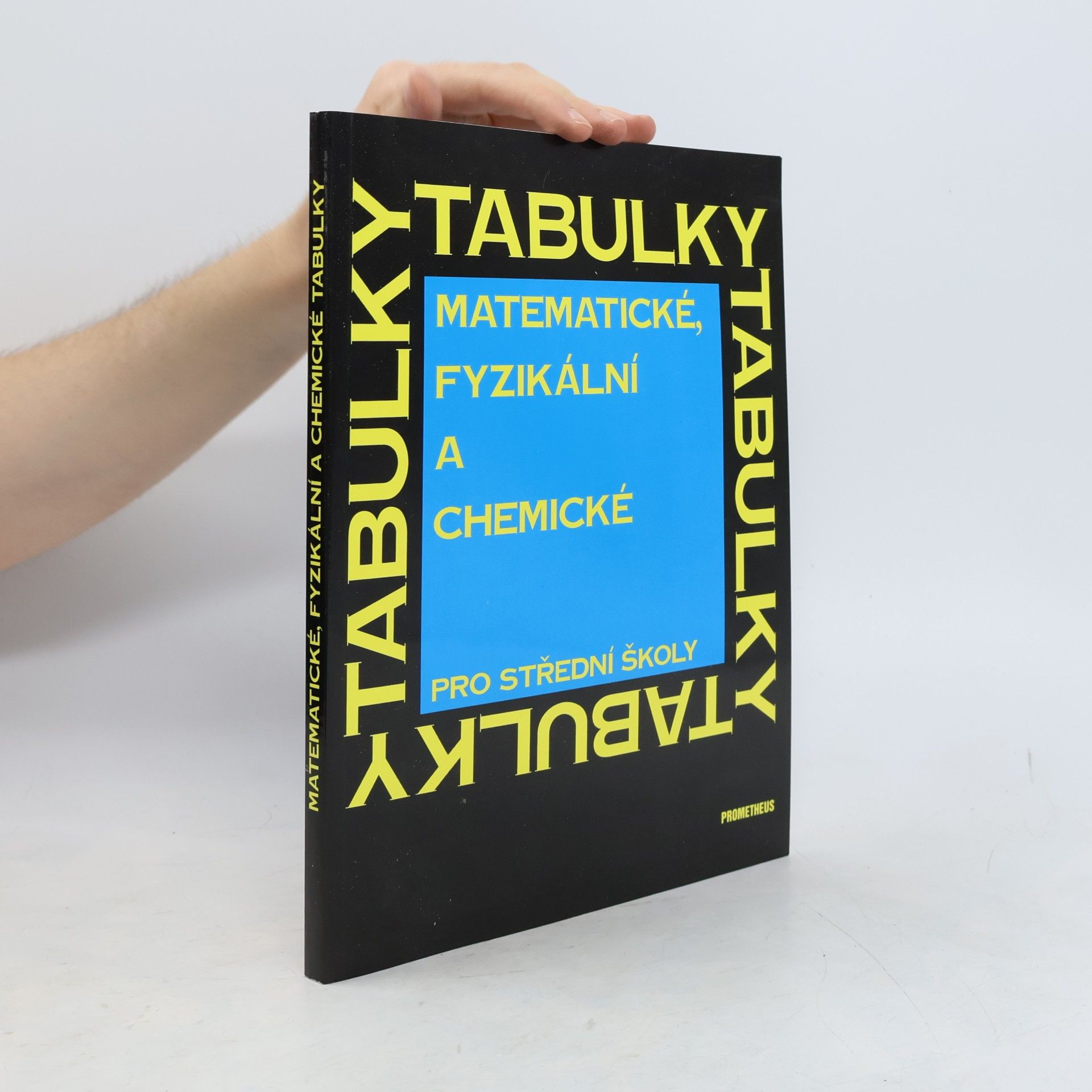 Jiří Mikulčák Matematické, fyzikální a chemické tabulky pro střední školy