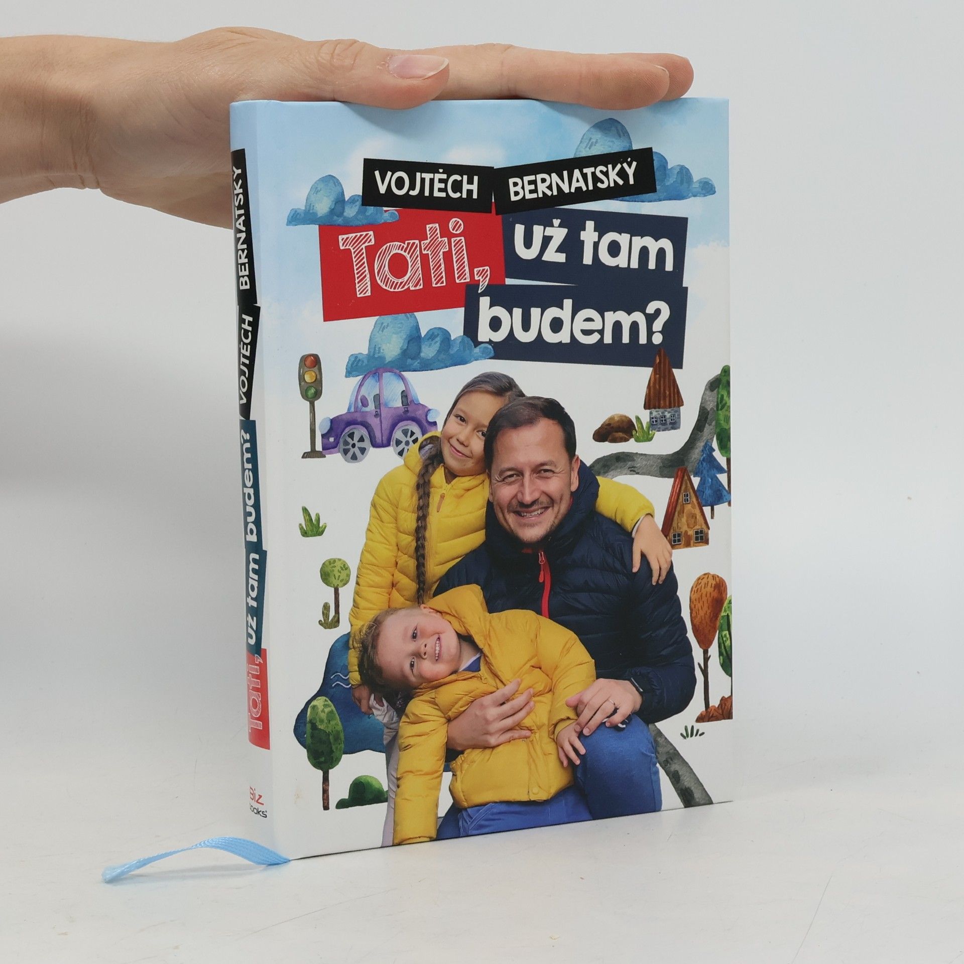 Vojtěch Bernatský Tati, už tam budem?