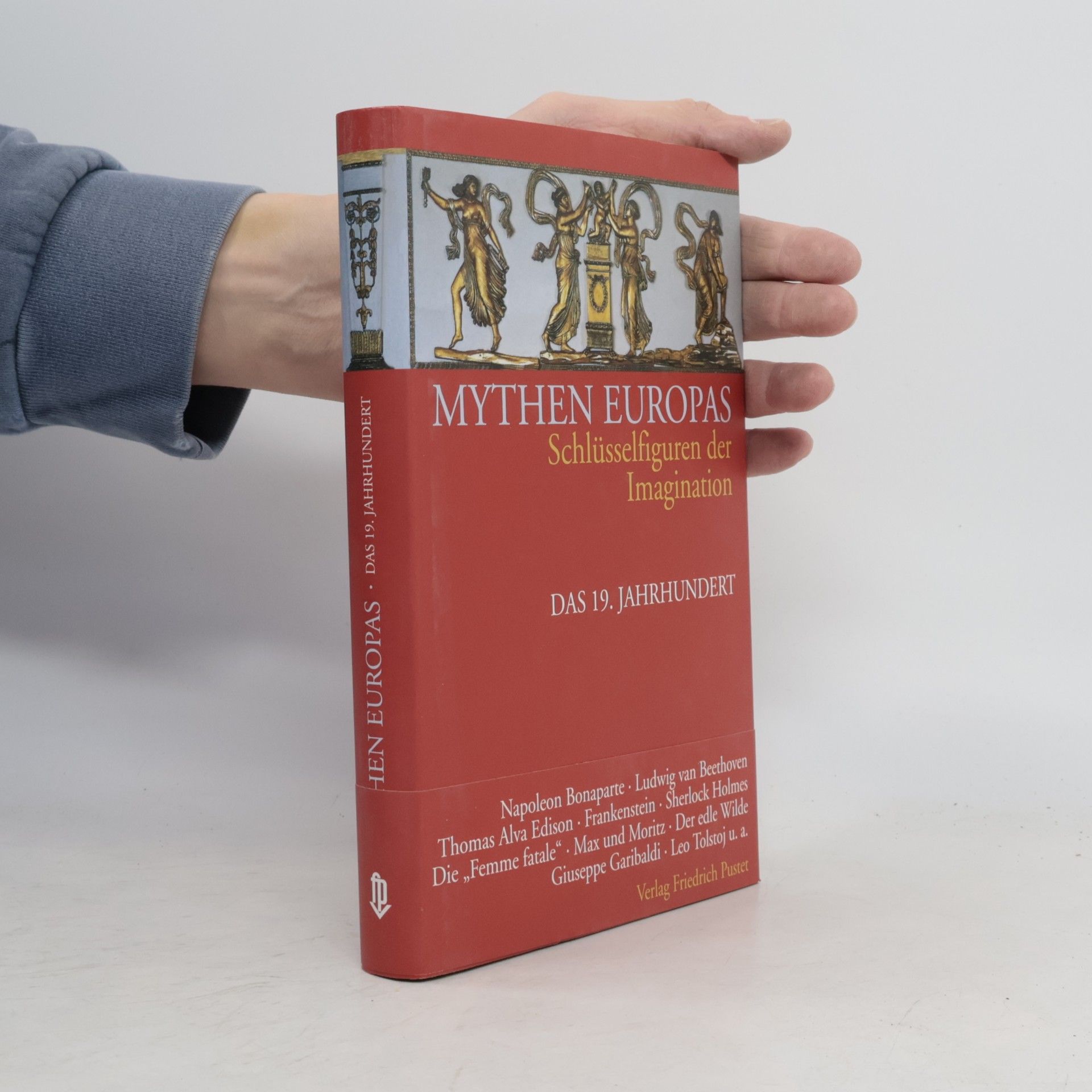 Mythen Europas - 6: Schlüsselfiguren der Imagination