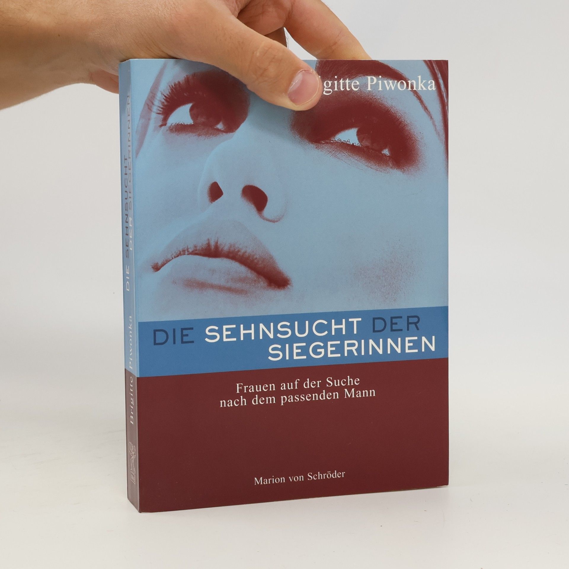 Brigitte Piwonka Die Sehnsucht der Siegerinnen