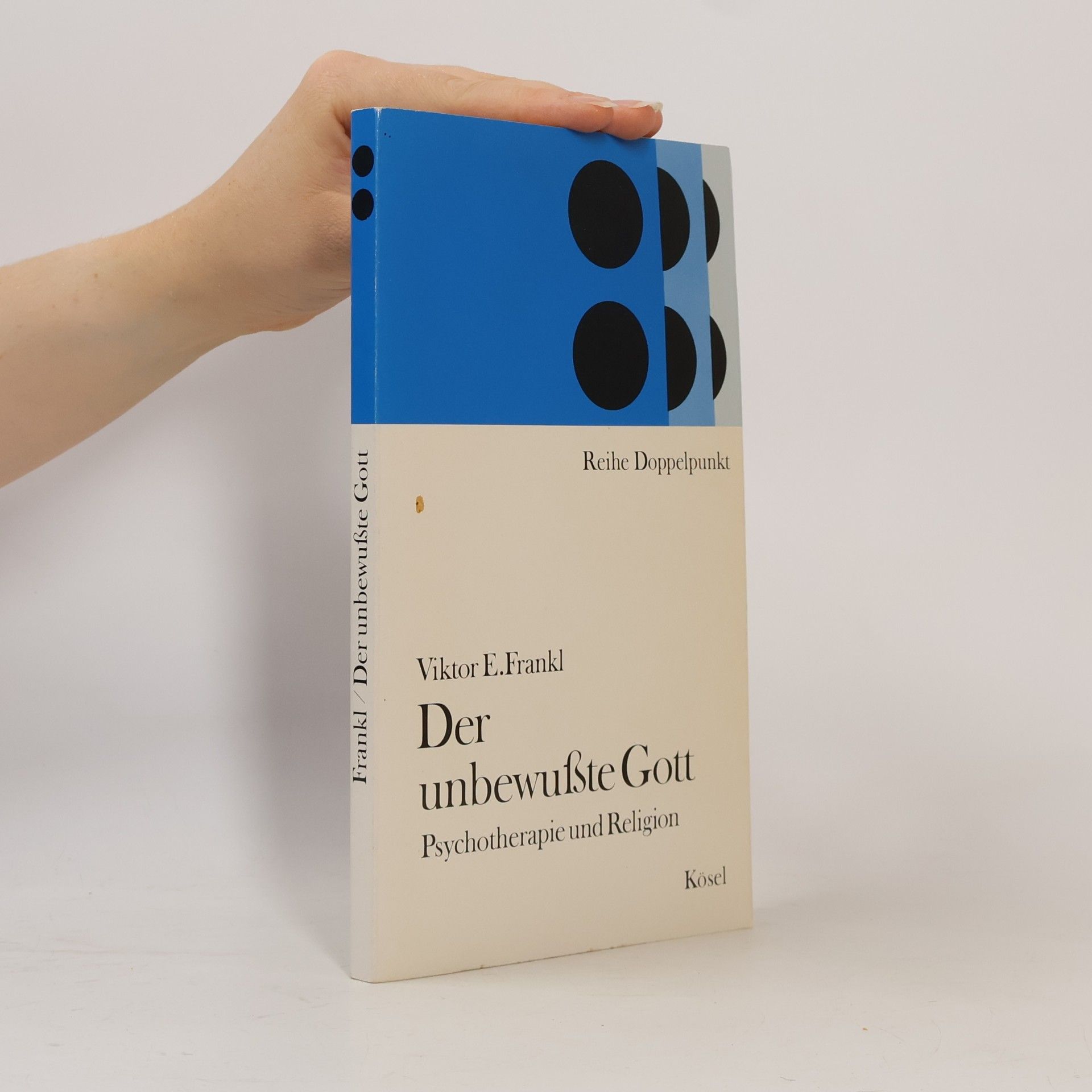 Viktor Frankl Der unbewusste Gott