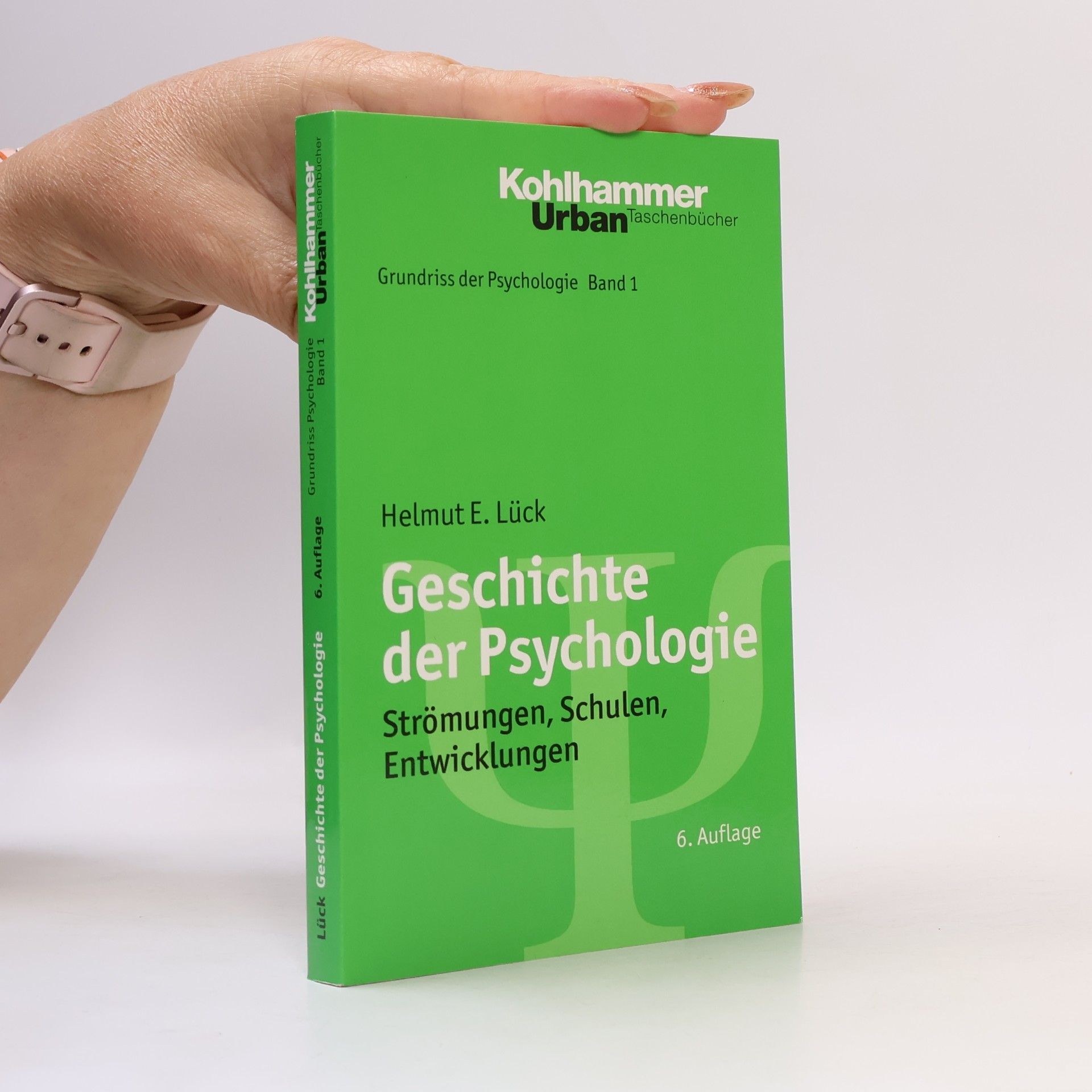 Susanne Guski-Leinwand Grundriss der Psychologie - 1: Geschichte der Psychologie