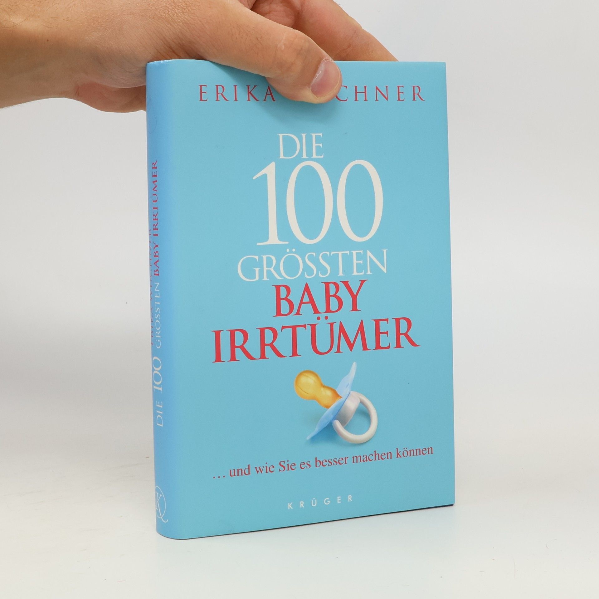 Die 100 größten Babyirrtümer ... und wie Sie es besser machen können