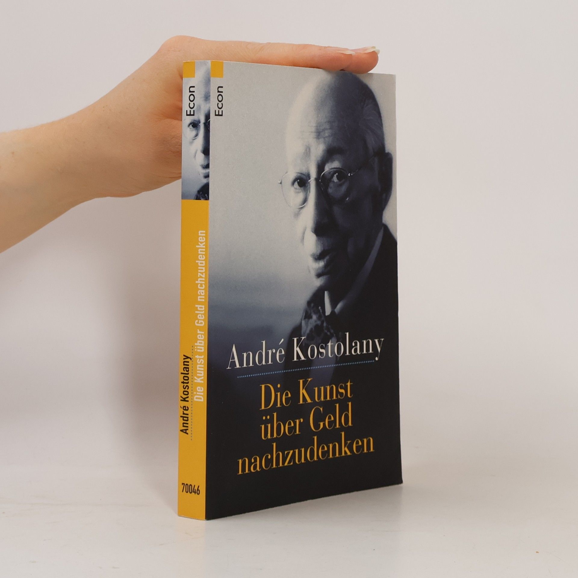 André Kostolany Die Kunst über Geld nachzudenken