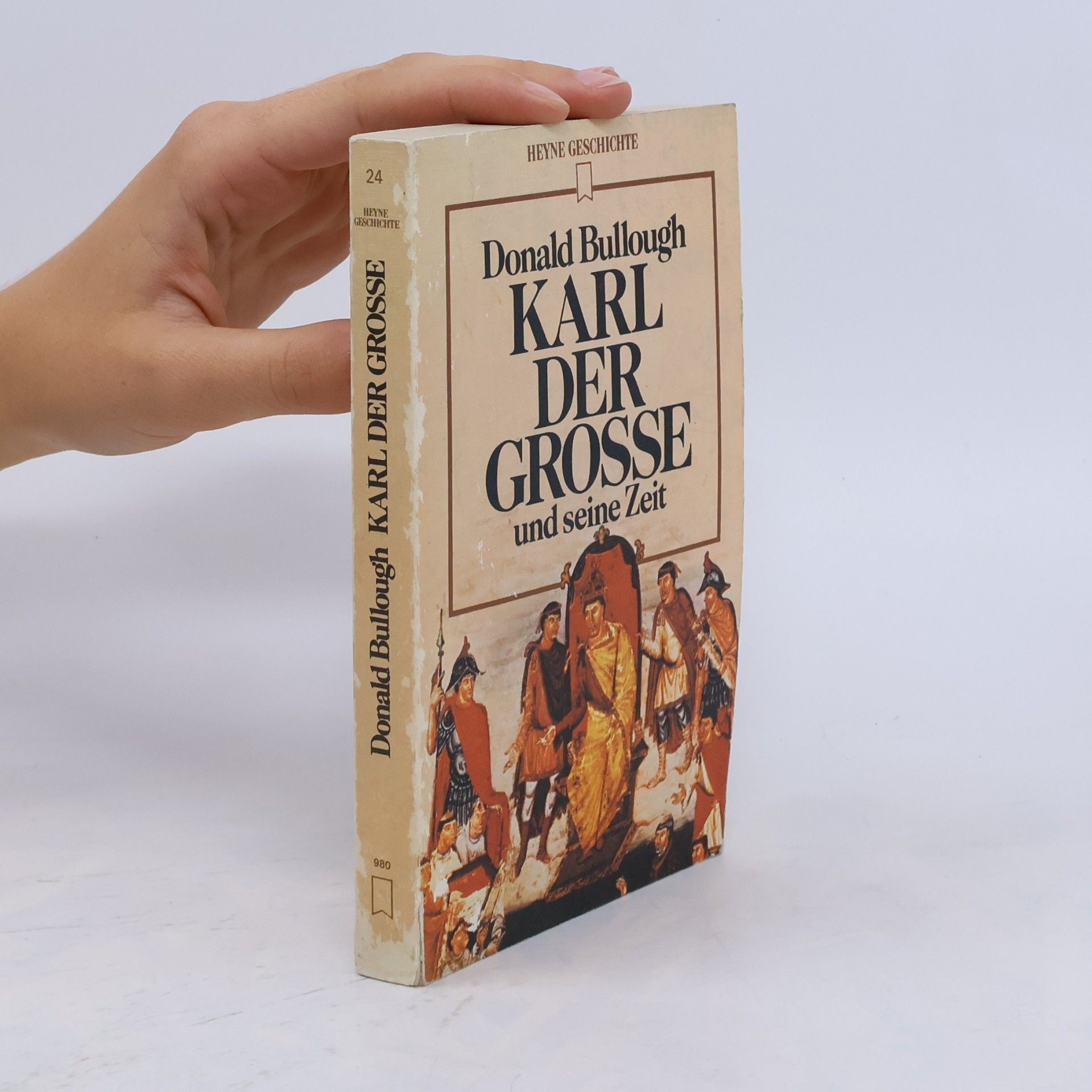 Donald A. Bullough Karl der Grosse und seine Zeit