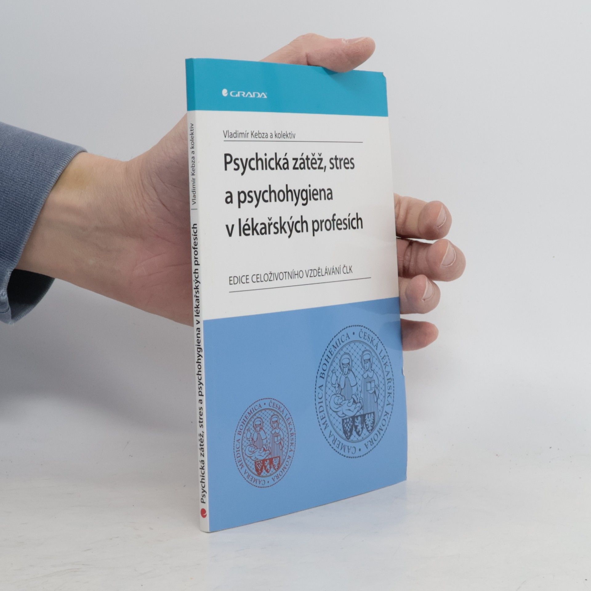 Psychická zátěž, stres a psychohygiena v lékařských profesích