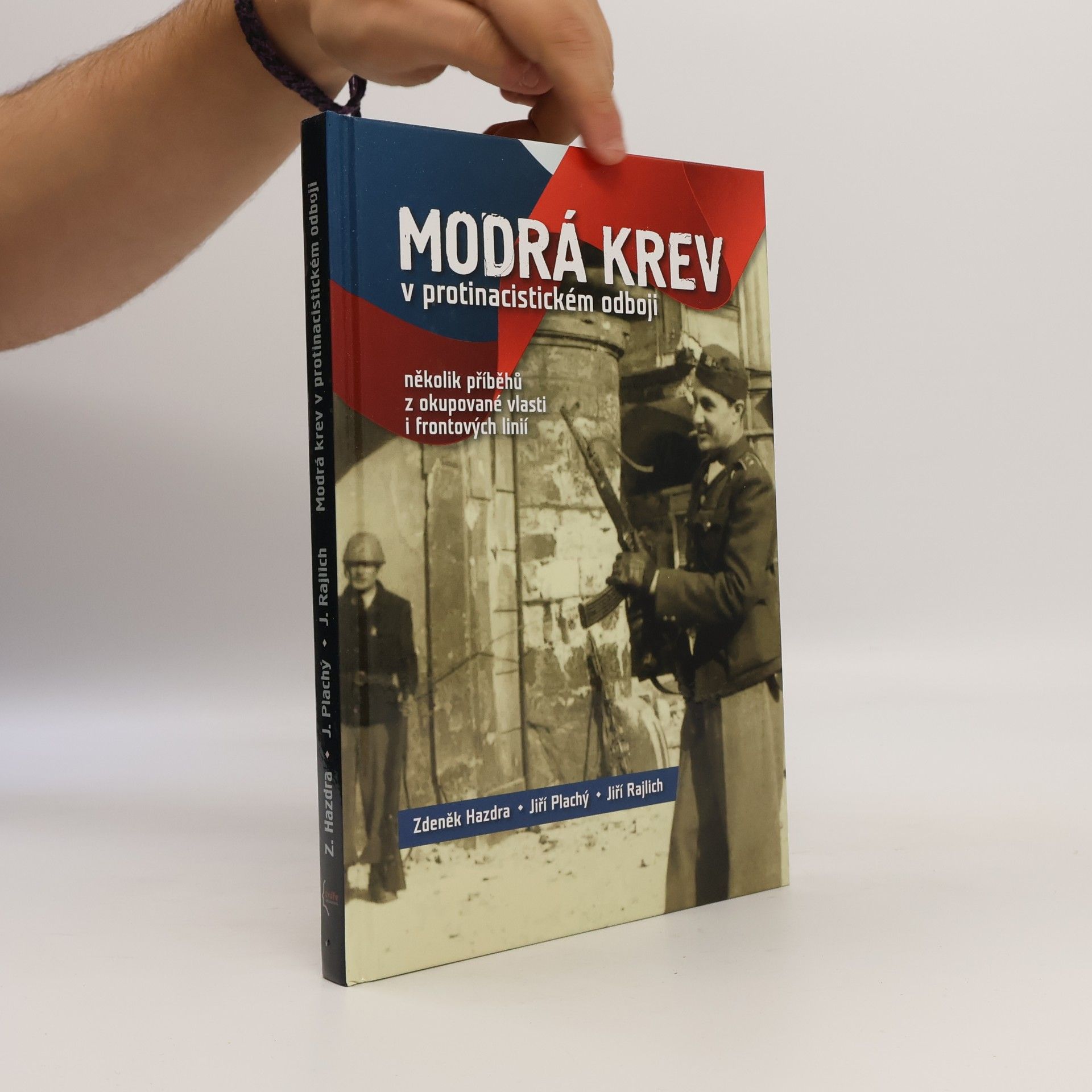 Jiří Plachý Modrá krev v protinacistickém odboji