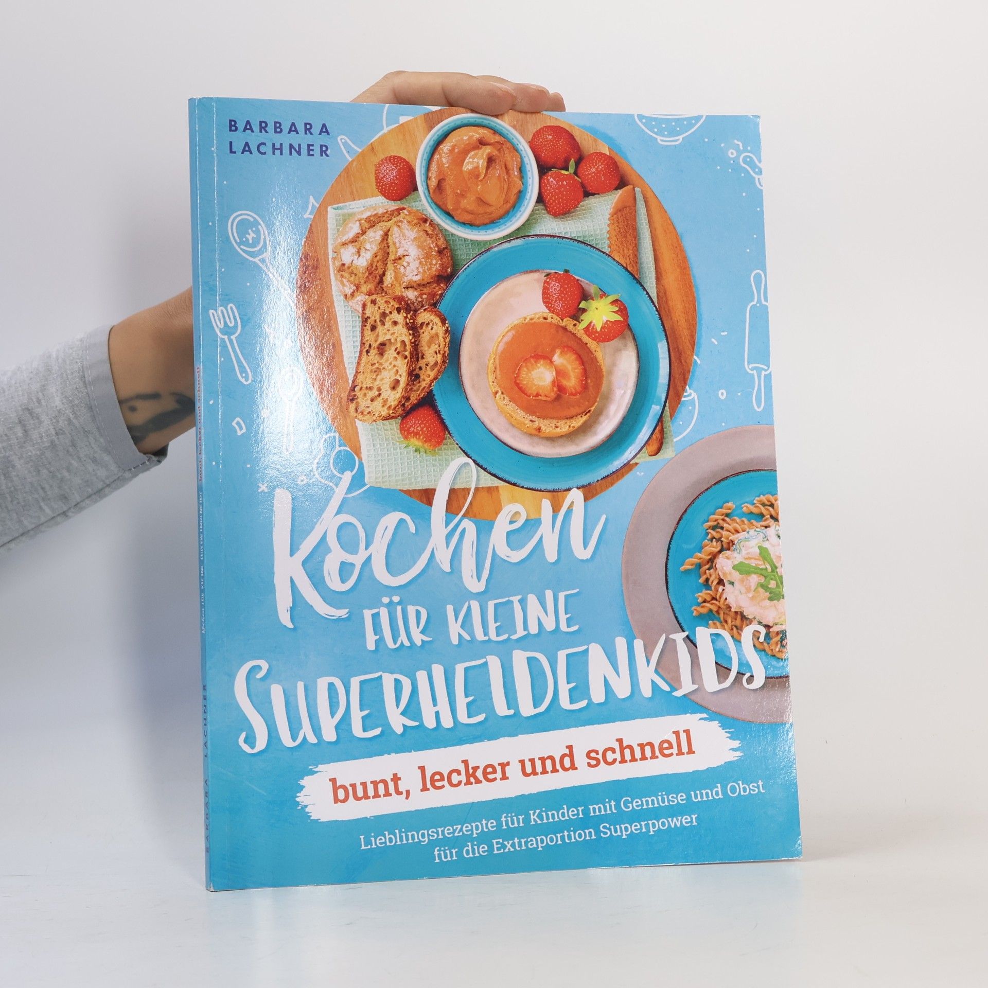 Barbara Lachner Kochen für kleine Superheldenkids