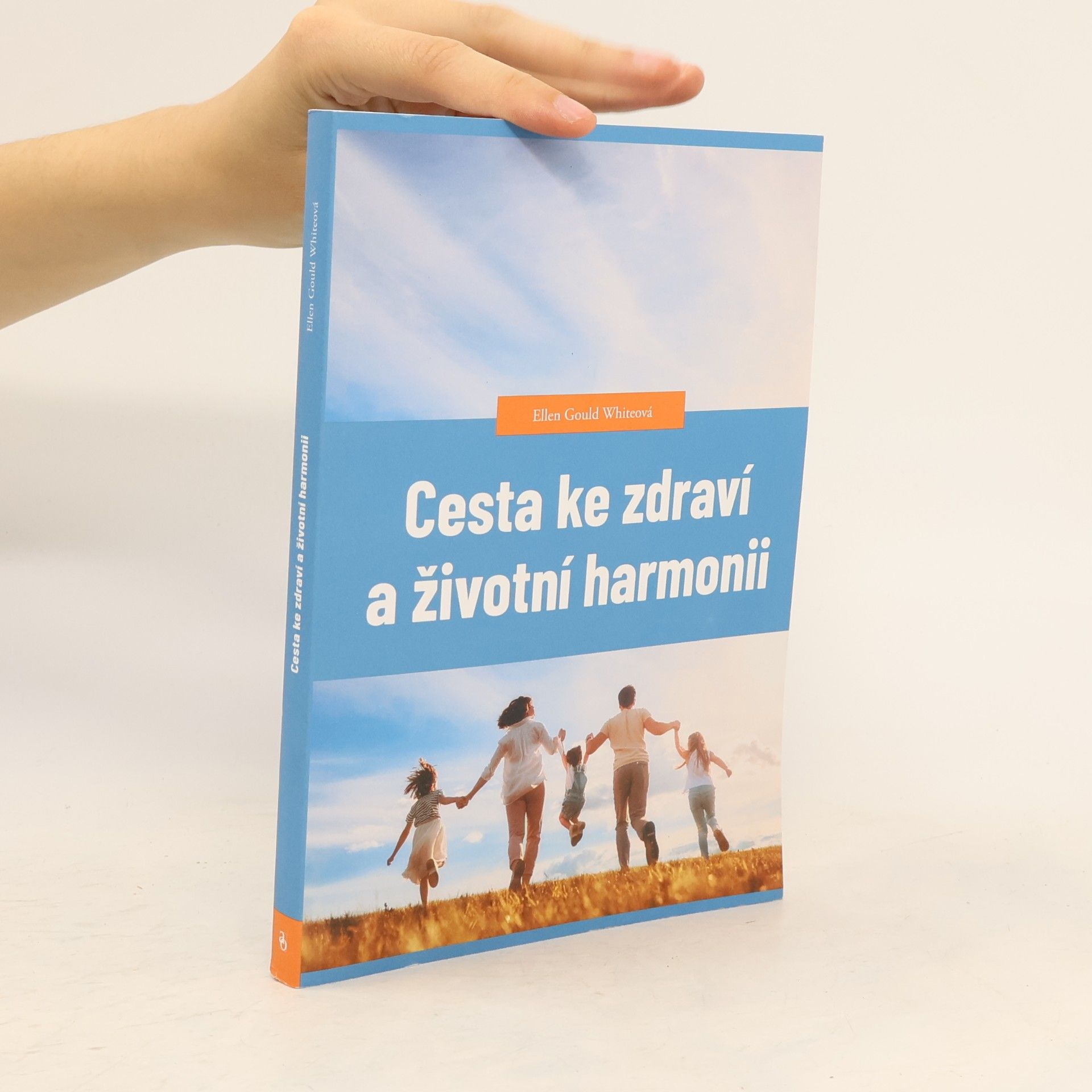 Ellen G. White Cesta ke zdraví a životní harmonii