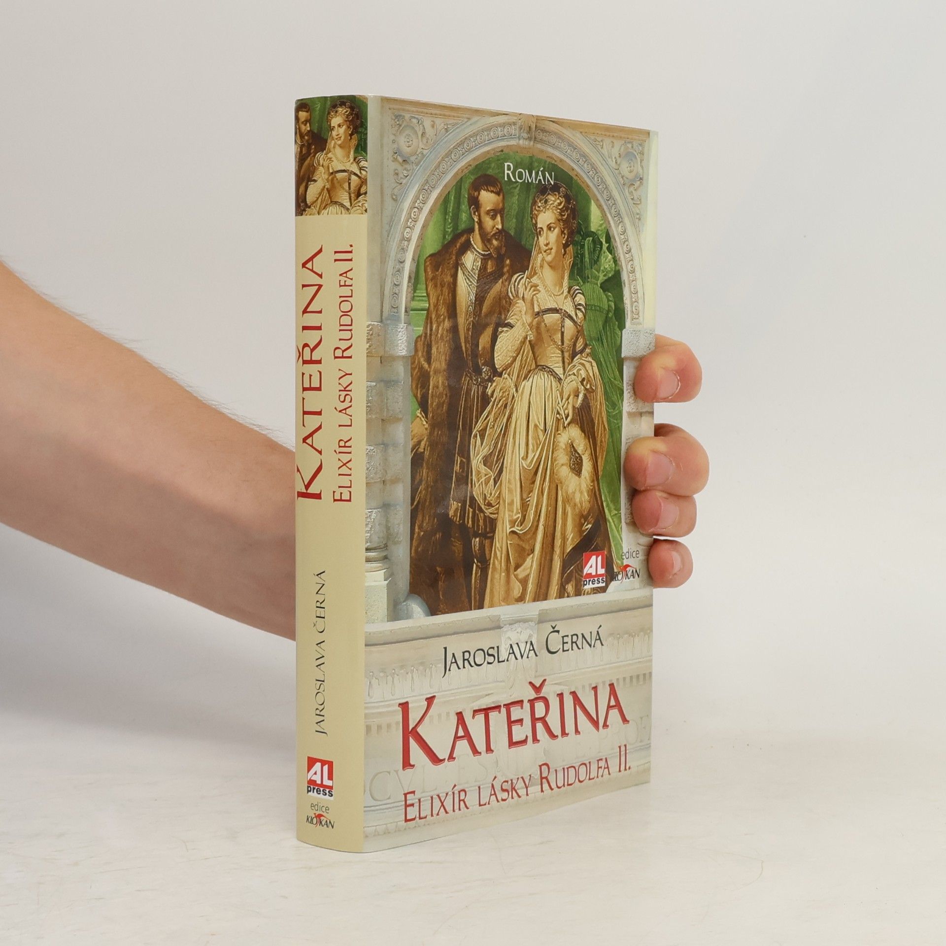 Jaroslava Černá Kateřina - Elixír lásky Rudolfa II.