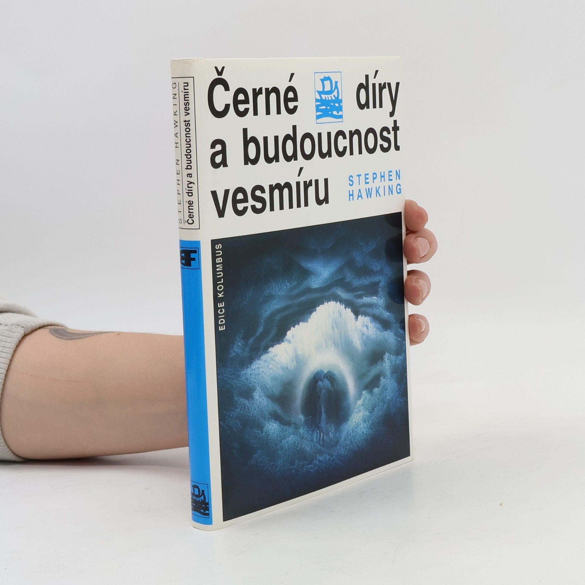 Stephen Hawking Černé díry a budoucnost vesmíru