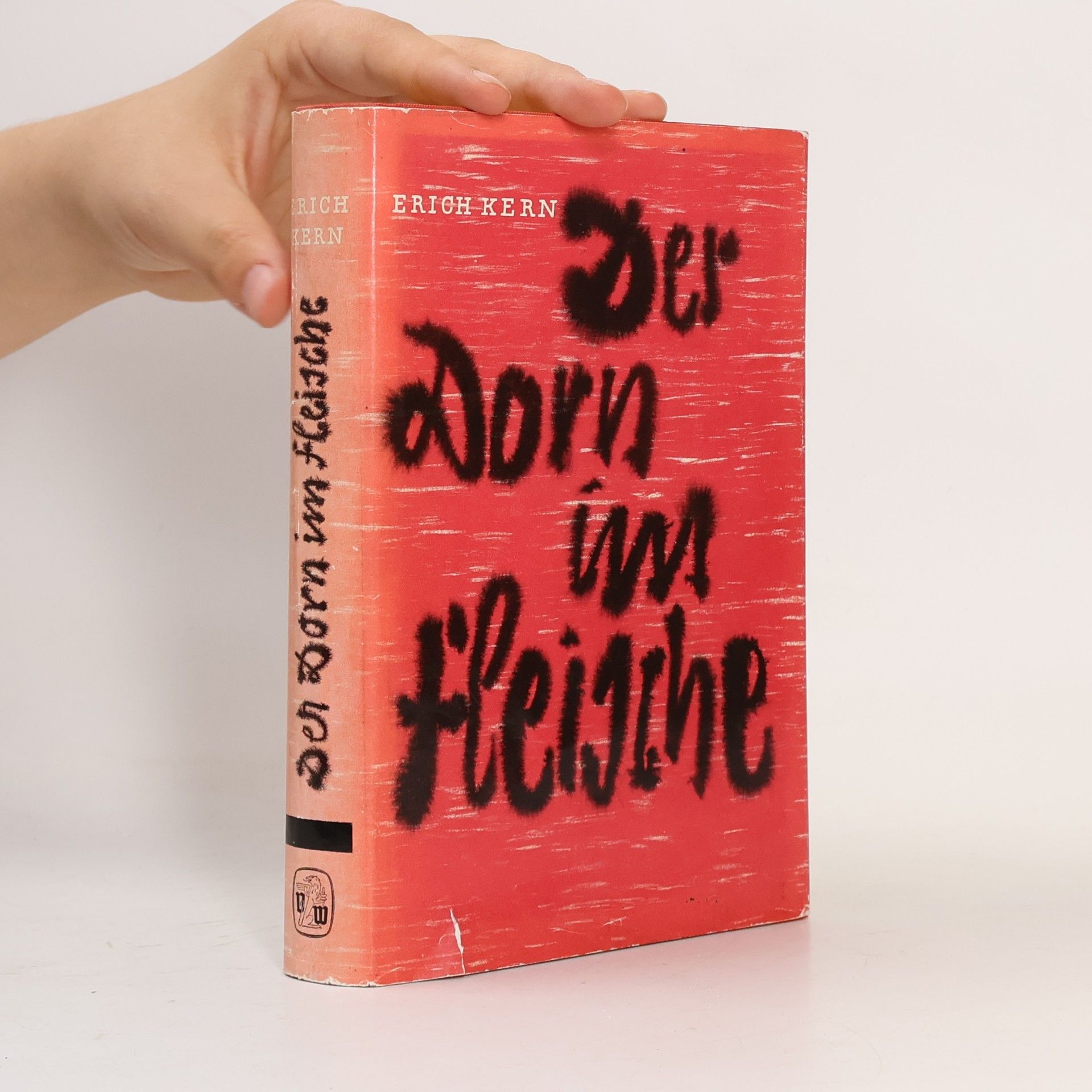 Erich Kern Der Dorn im Fleische