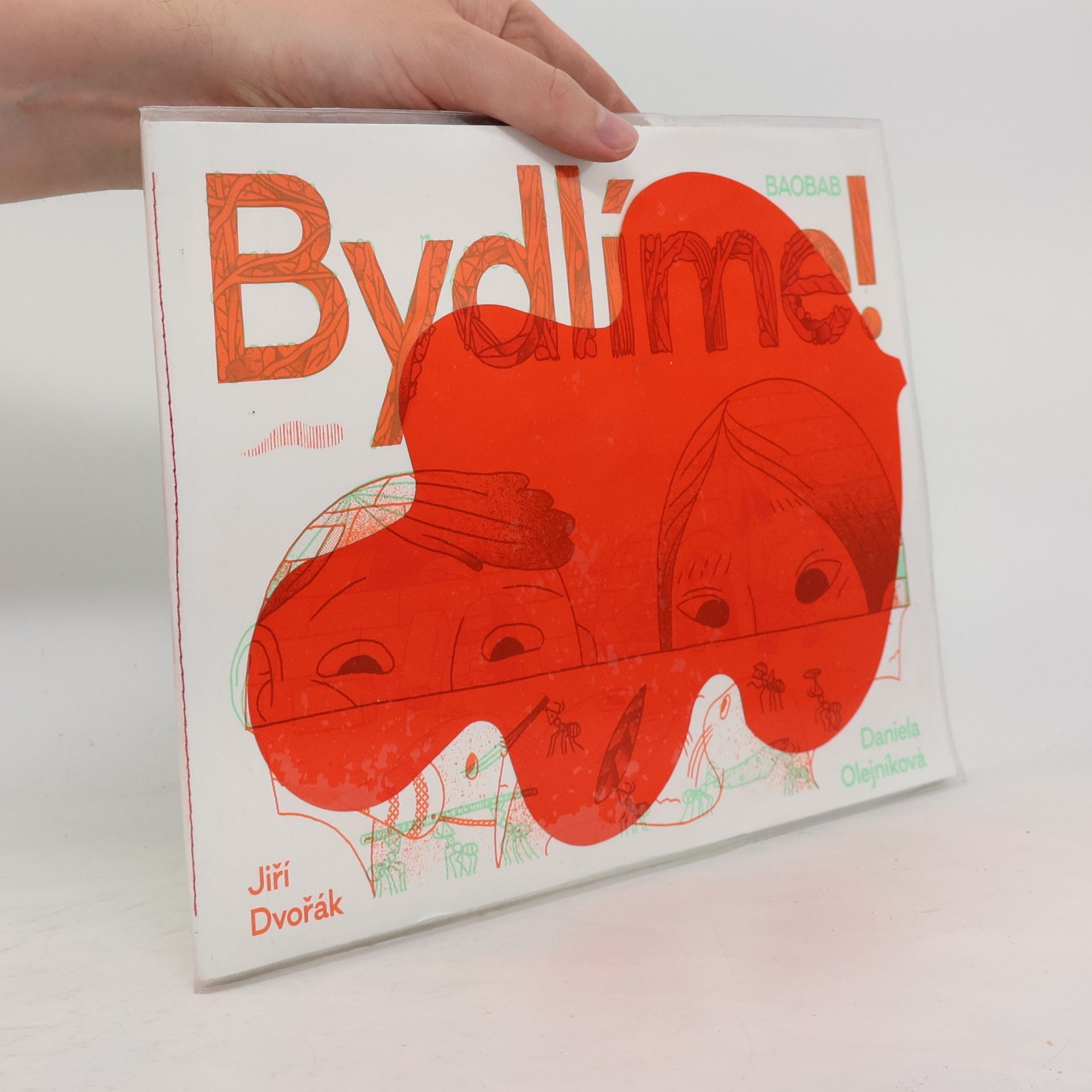 Bydlíme! : podivuhodné příbytky zvířat a lidí
