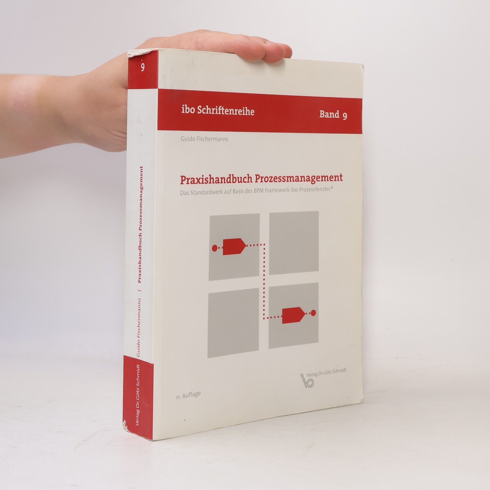 Guido Fischermanns ibo Schriftenreihe - 9: Praxishandbuch Prozessmanagement