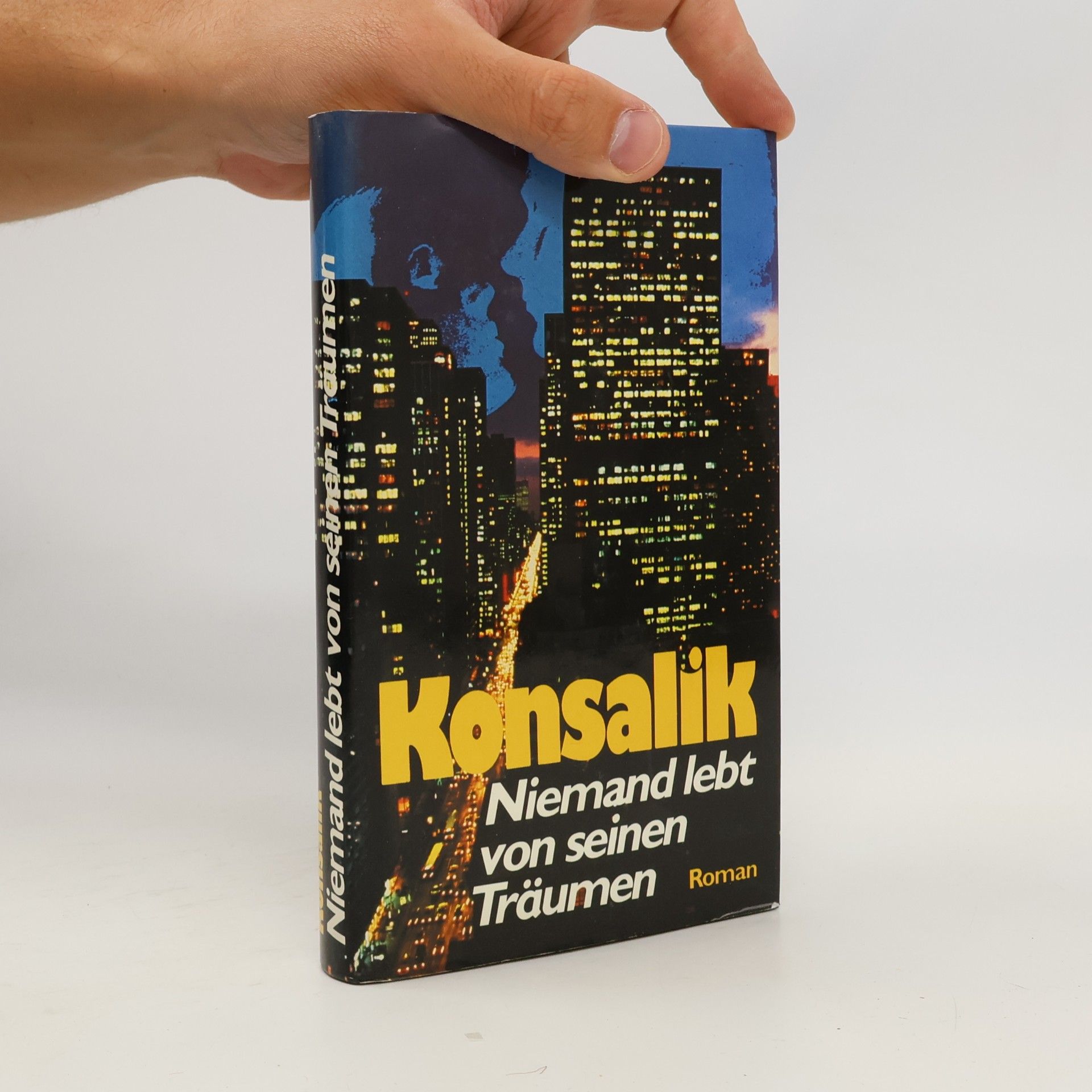 Heinz Günther Konsalik Niemand lebt von seinen Träumen