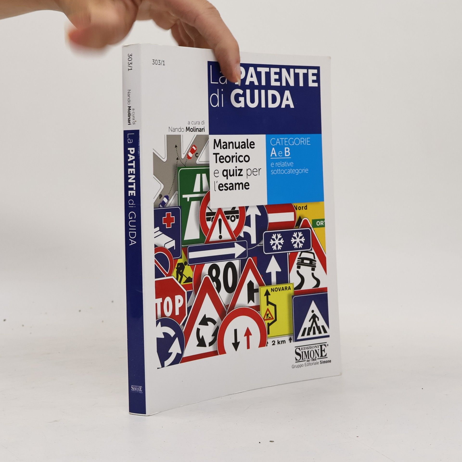 Nando Molinari La patente di guida - Manuale teorico e quiz per l'esame