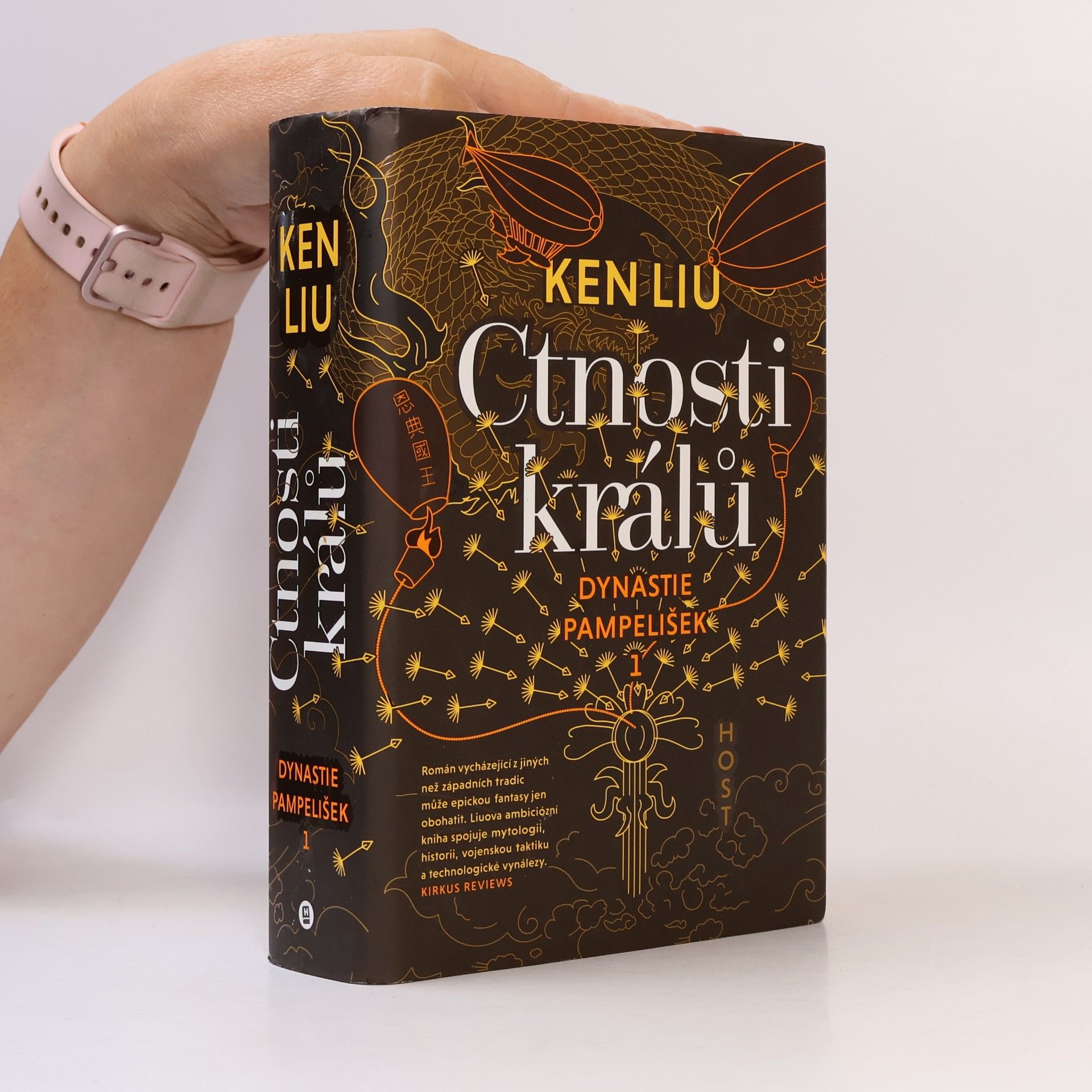 Ken Liu Dynastie pampelišek. 1, Ctnosti králů