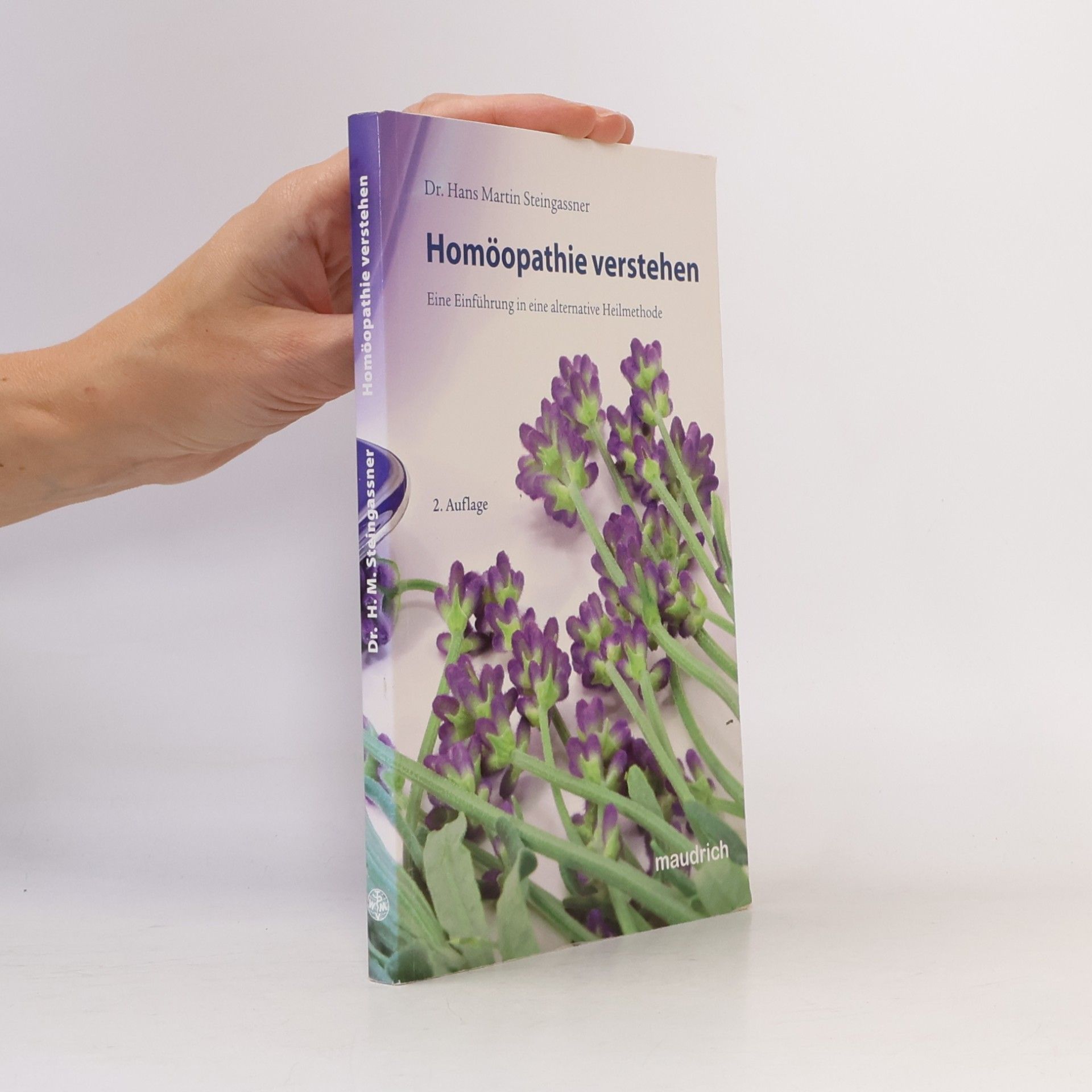 Hans Martin Steingassner Homöopathie verstehen