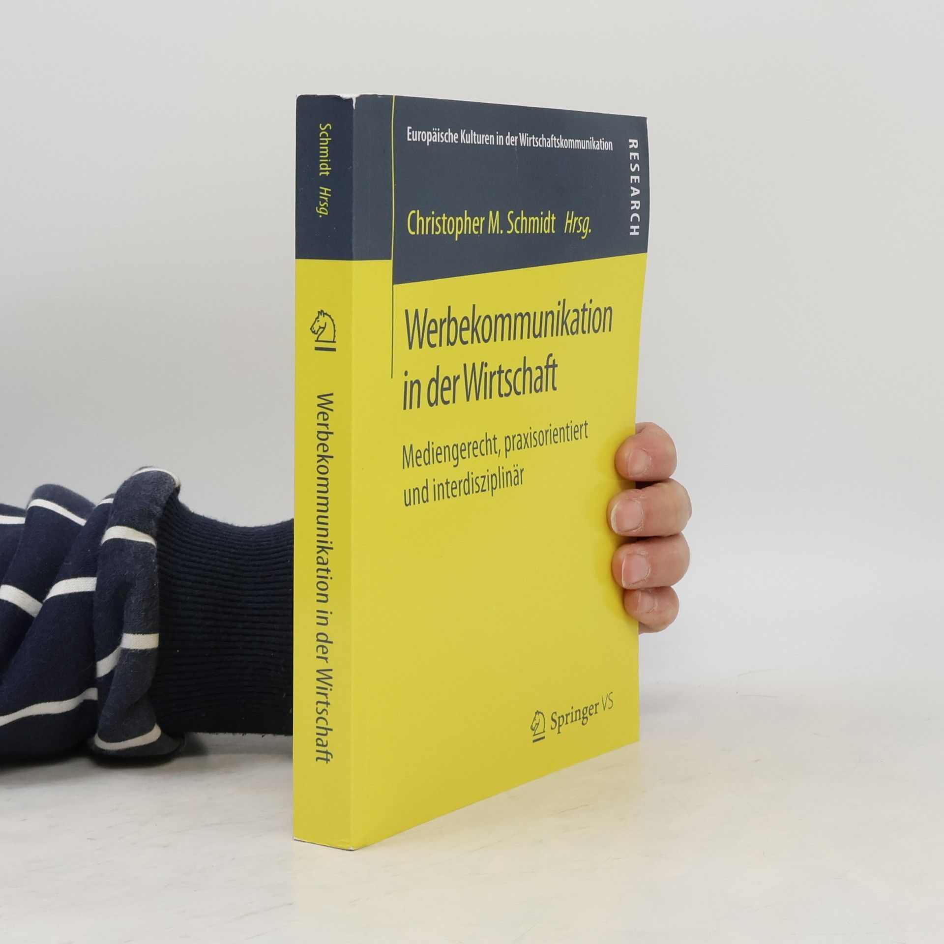 Christopher M. Schmidt Europäische Kulturen in der Wirtschaftskommunikation - 27: Werbekommunikation in der Wirtschaft