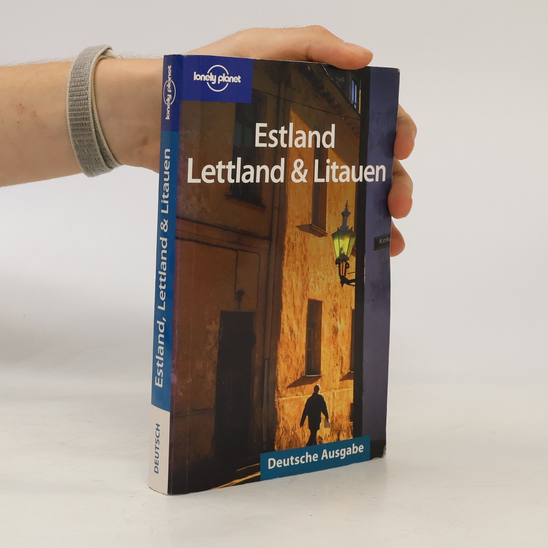 Lonely Planet: Estland, Lettland & Litauen - Deutsche Ausgabe