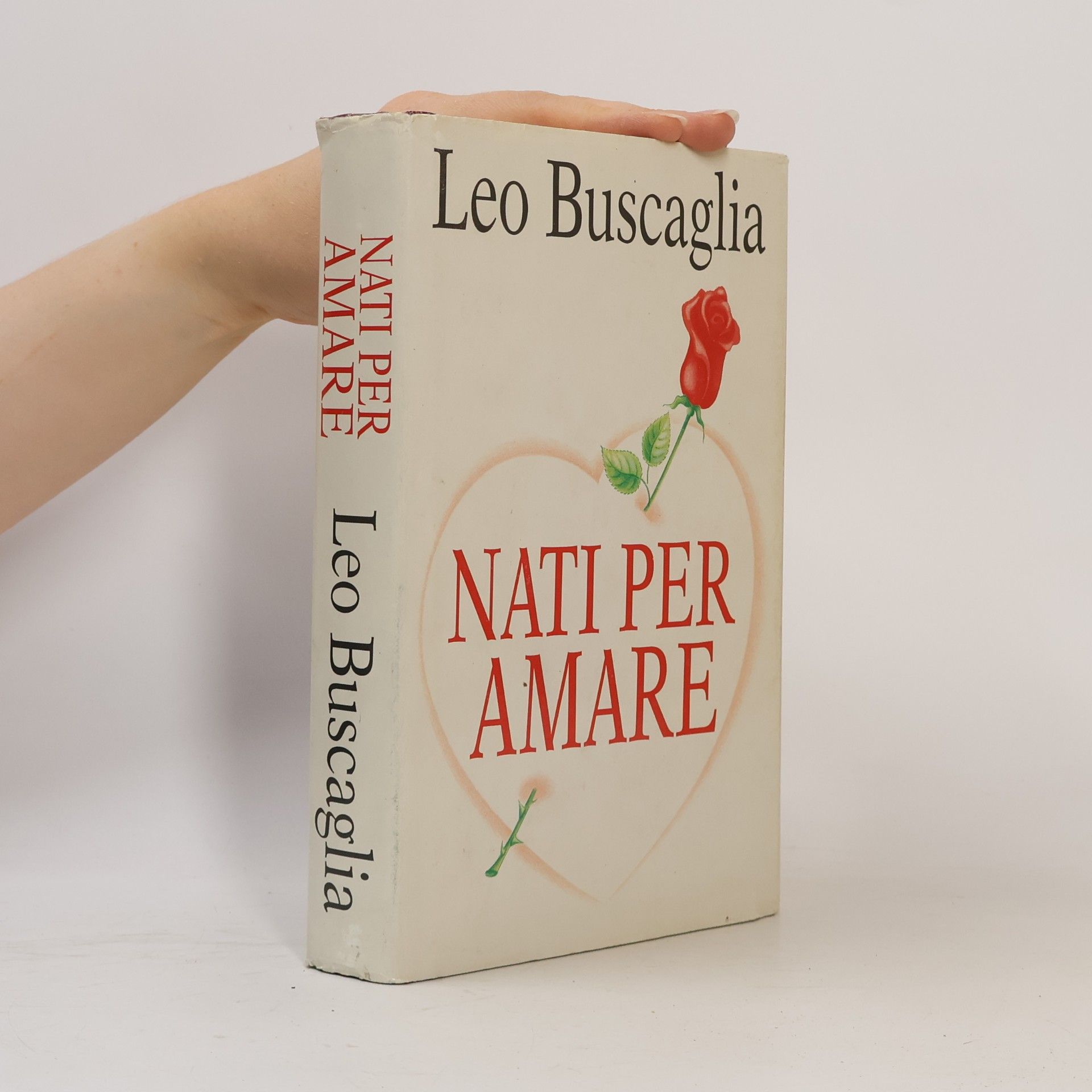 Leo Buscaglia Nati per Amare