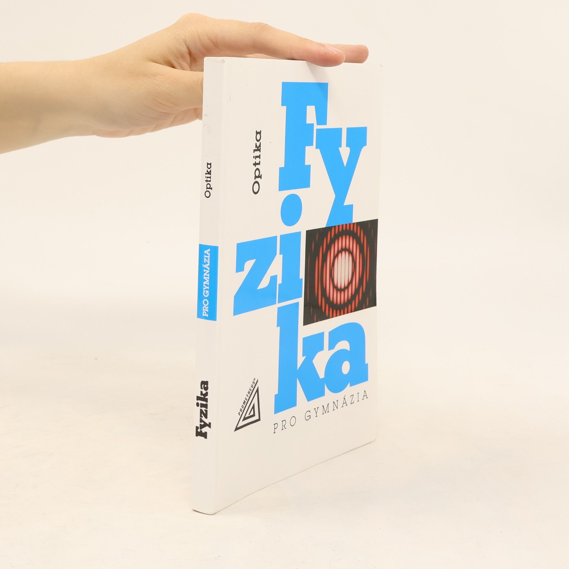 Fyzika pro gymnázia. Optika