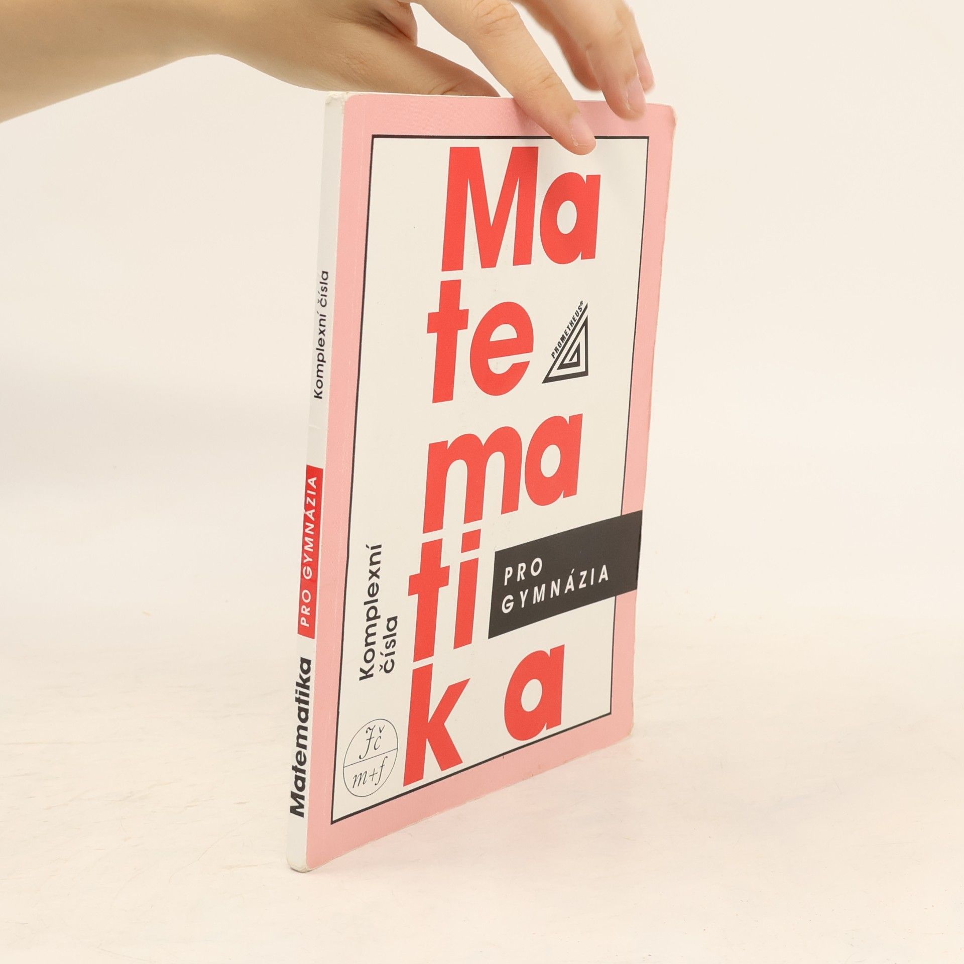 Emil Calda Matematika pro gymnázia. Komplexní čísla