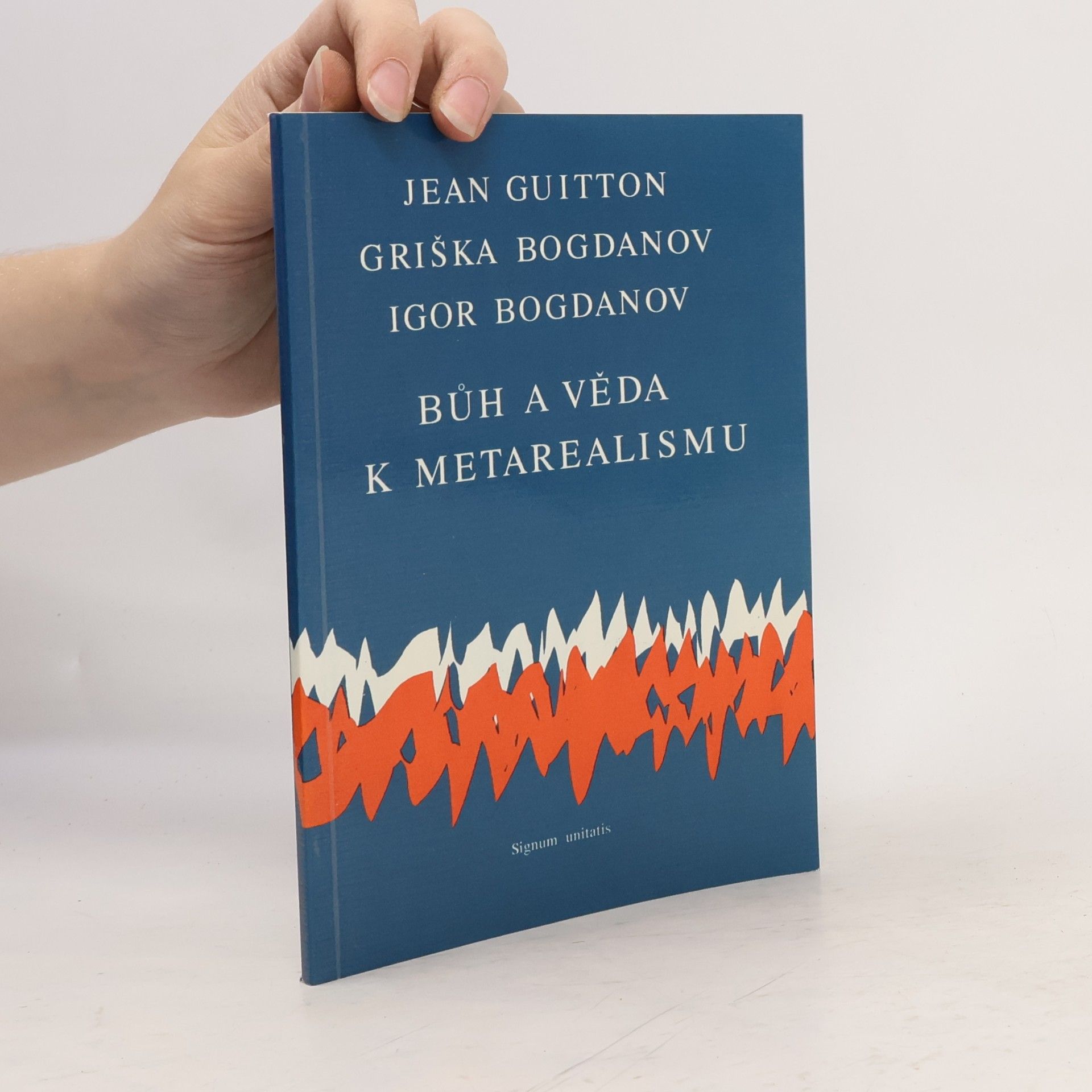 Jean Guitton Bůh a věda k metarealismu