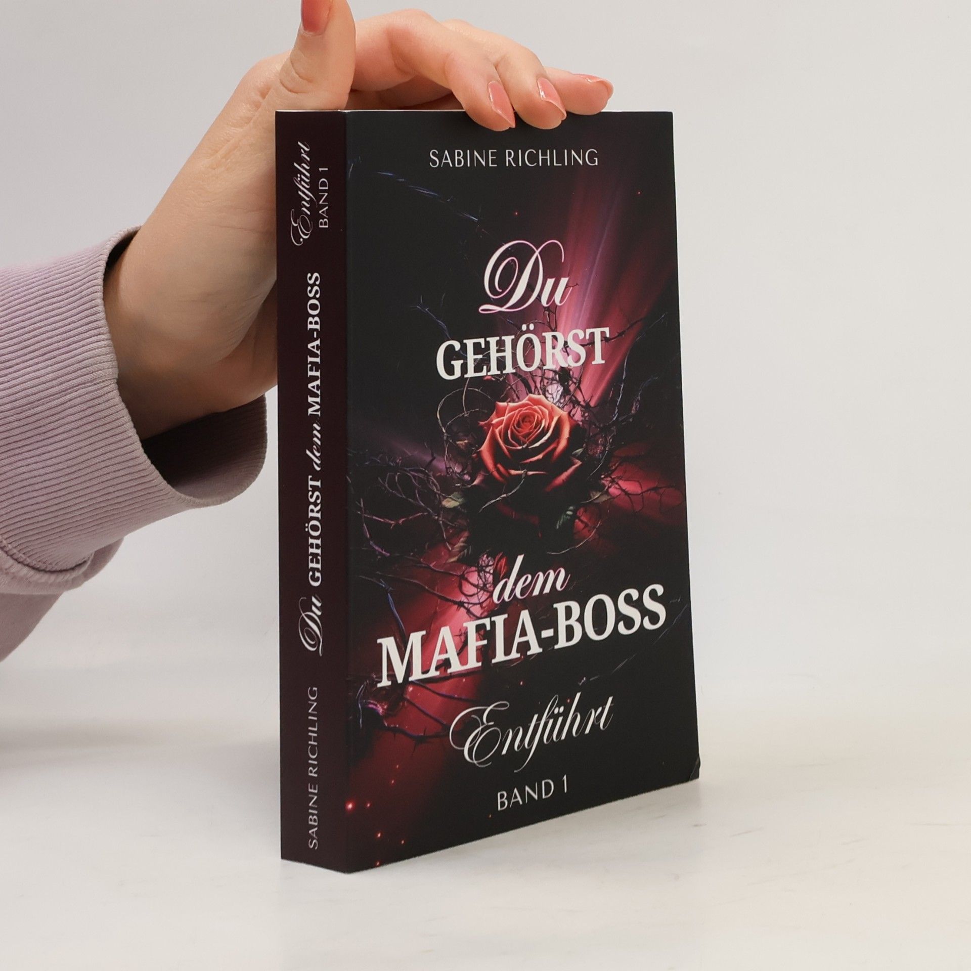 Sabine Richling Entführt - 1: Du gehörst dem Mafia-Boss