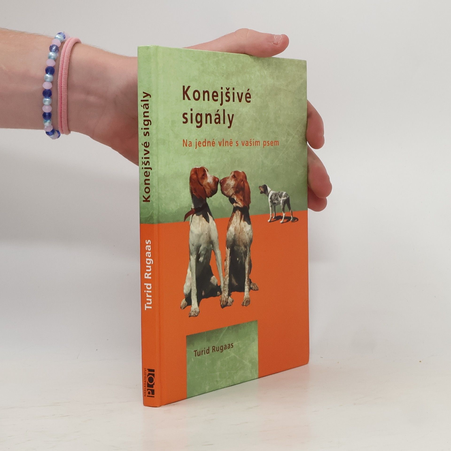 Turid Rugaas Konejšivé signály. Na jedné vlně s vaším psem