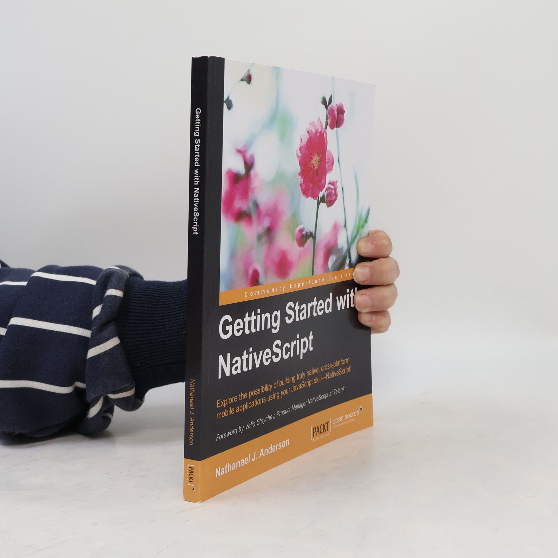 Nathanael J. Anderson Getting Started with NativeScript