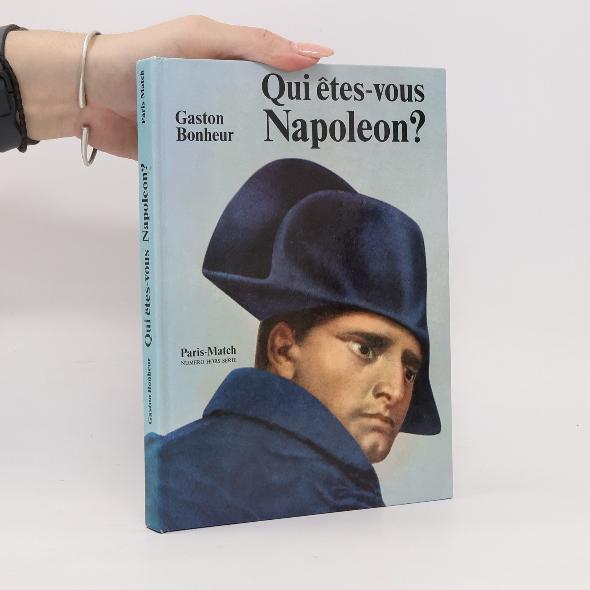Gaston Bonheur Qui êtes-vous Napoléon?