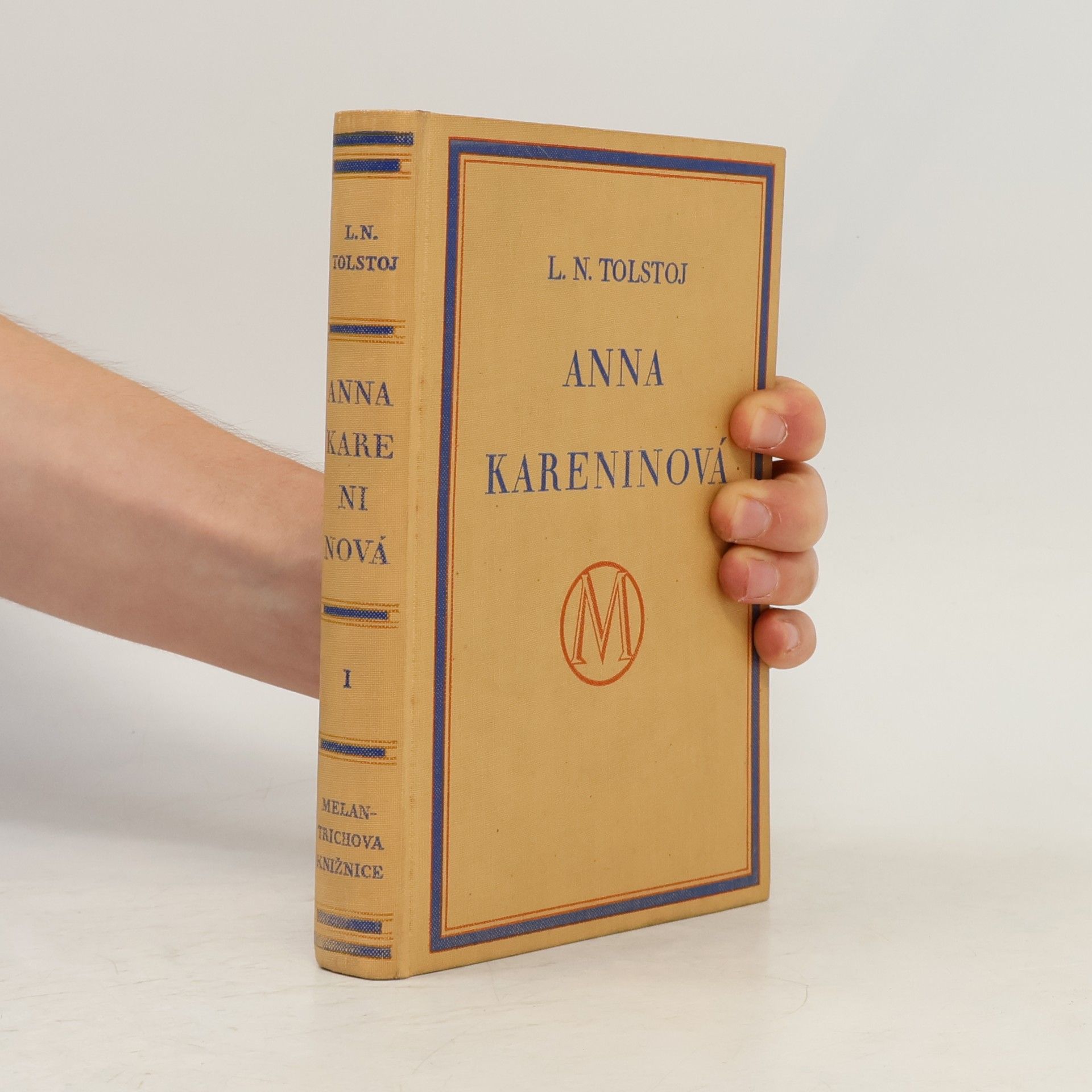 Lev Nikolajevič Tolstoj Anna Kareninová. Díl první