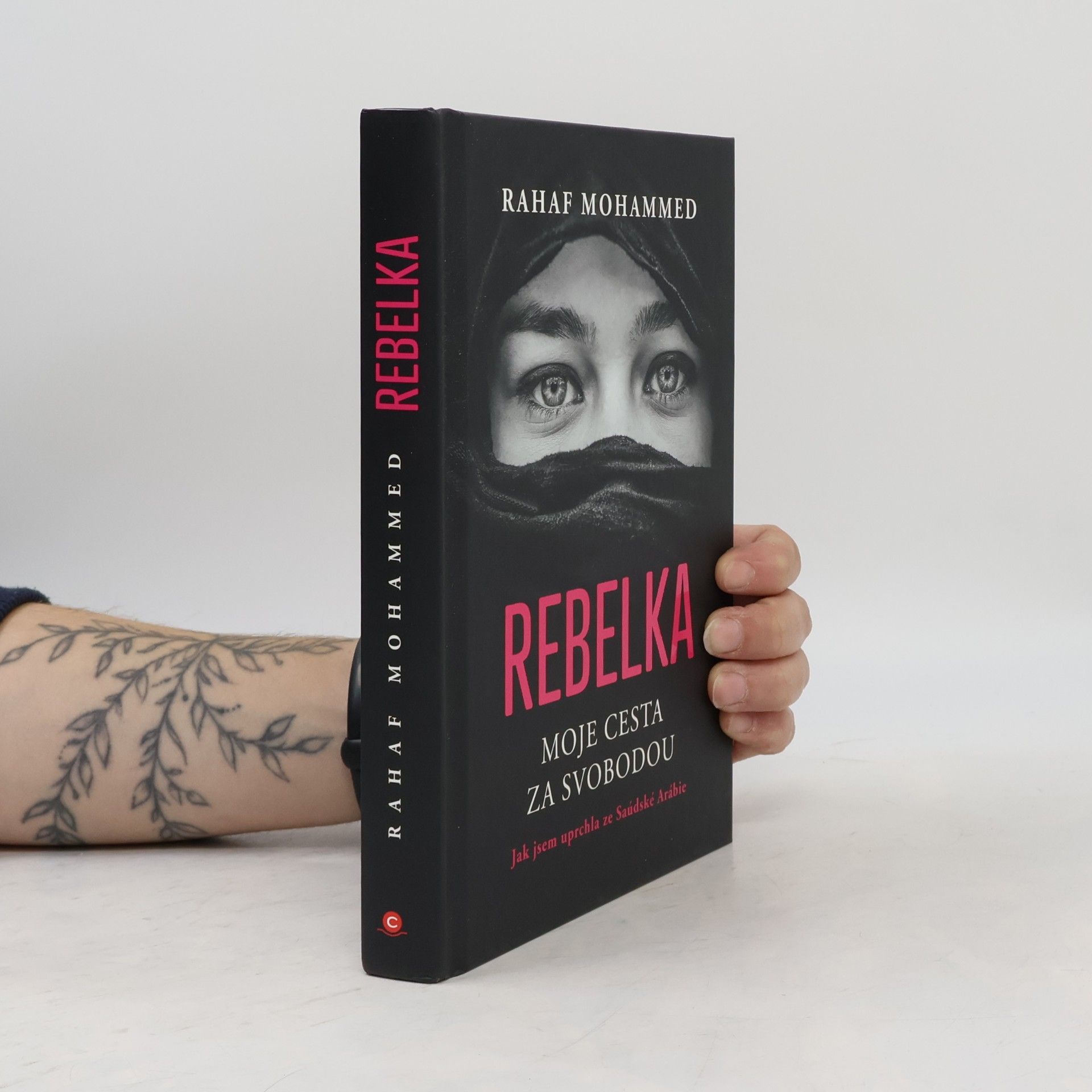 Mohammed Rahaf Rebelka : moje cesta za svobodou : jak jsem uprchla ze Saúdské Arábie
