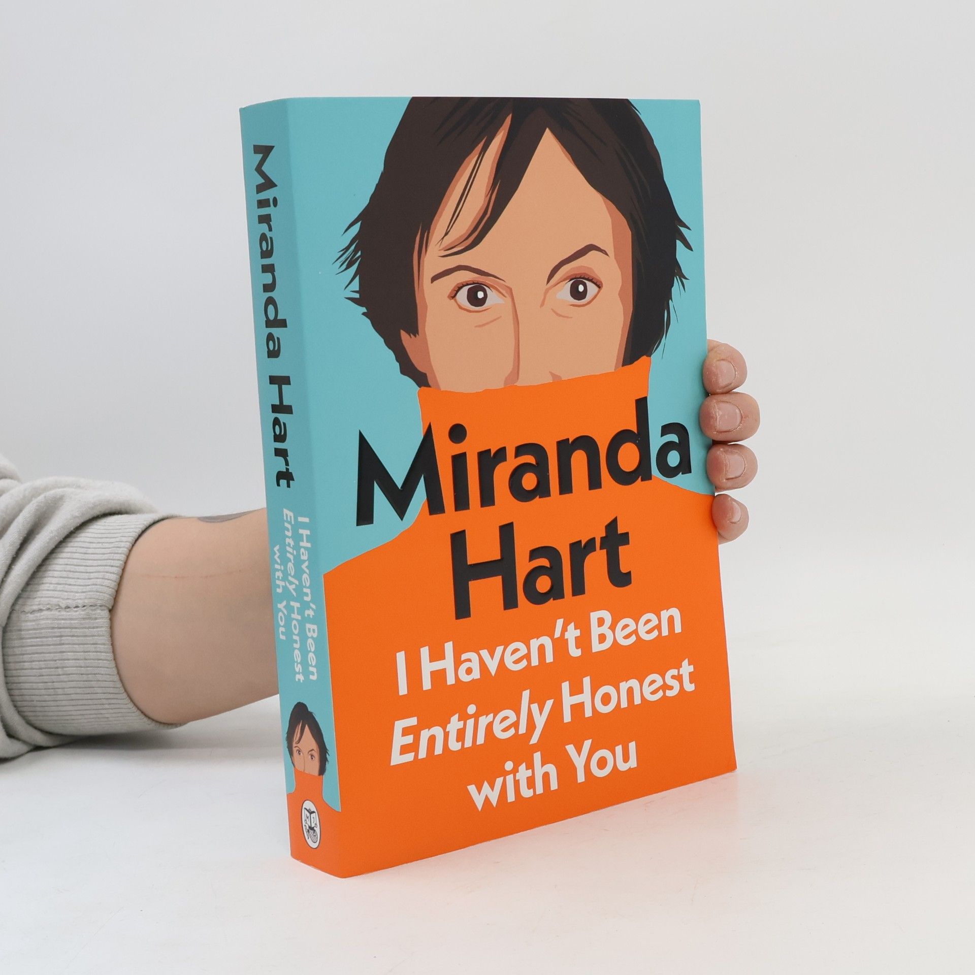 Miranda Hart I Haven't Been Entirely Honest with You