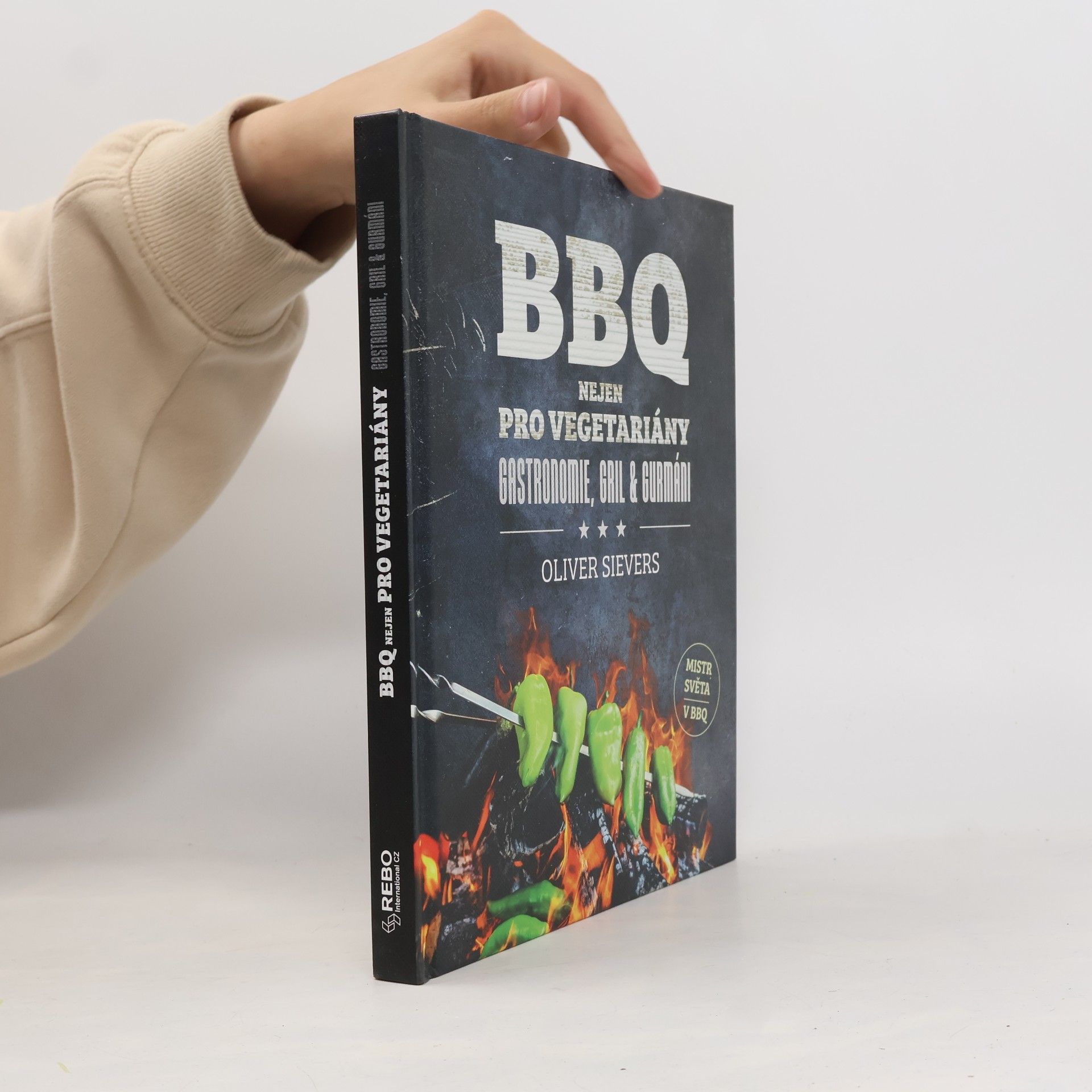 Oliver Sievers BBQ nejen pro vegetariány: gastronomi, gril & gurmáni
