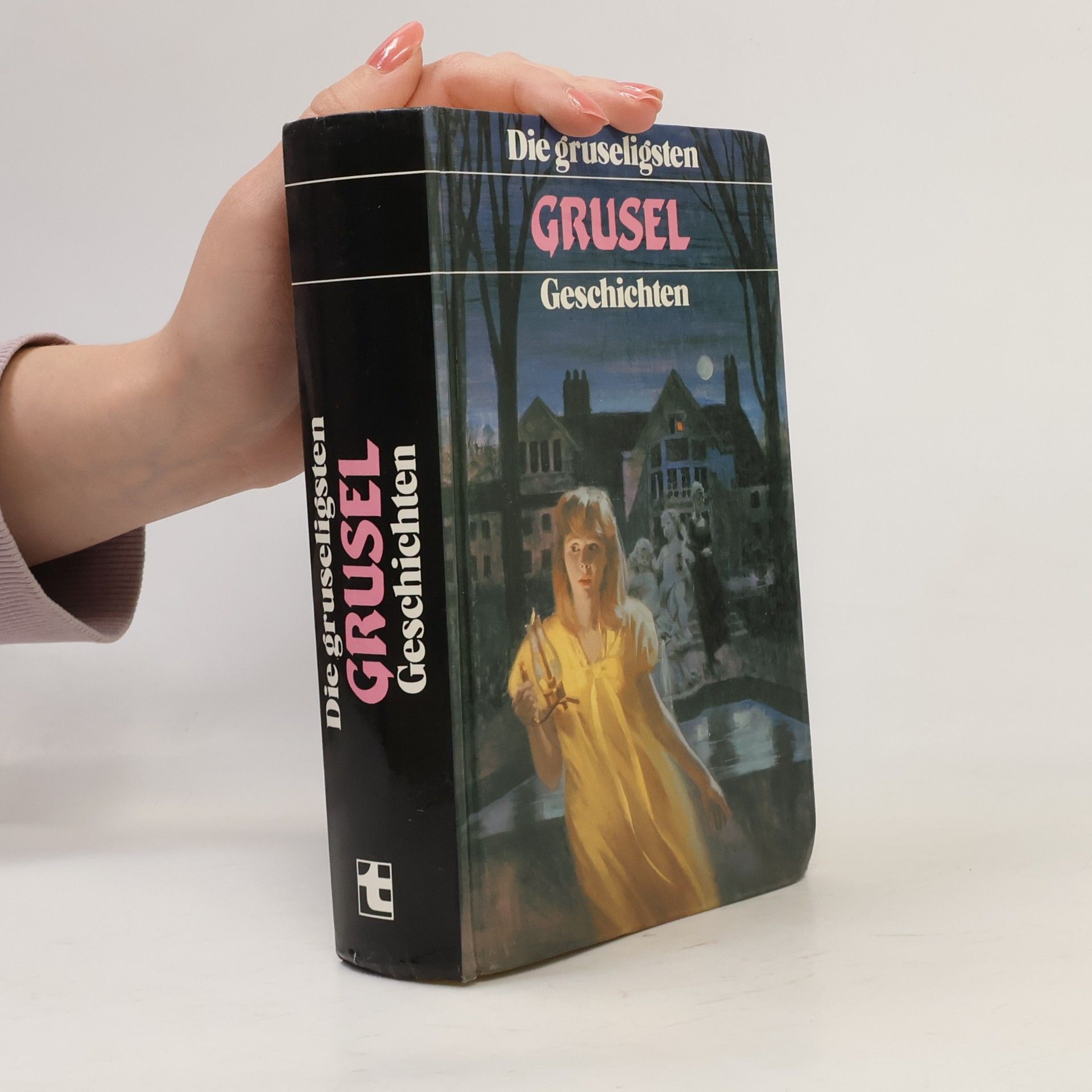 Autorenkollektiv Die gruseligsten Grusel-Geschichten