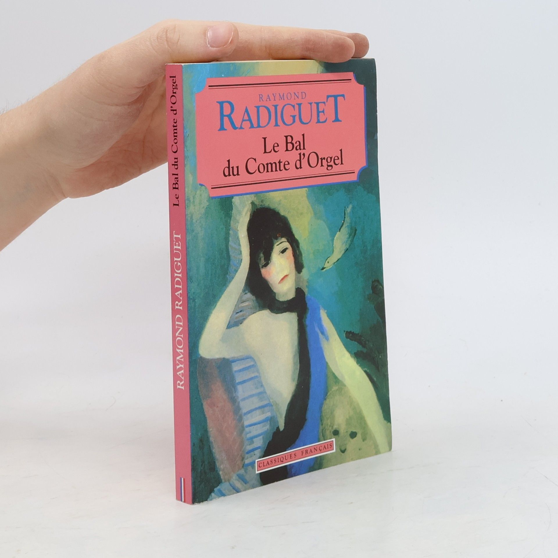 Raymond Radiguet Le Bal du Comte d'Orgel