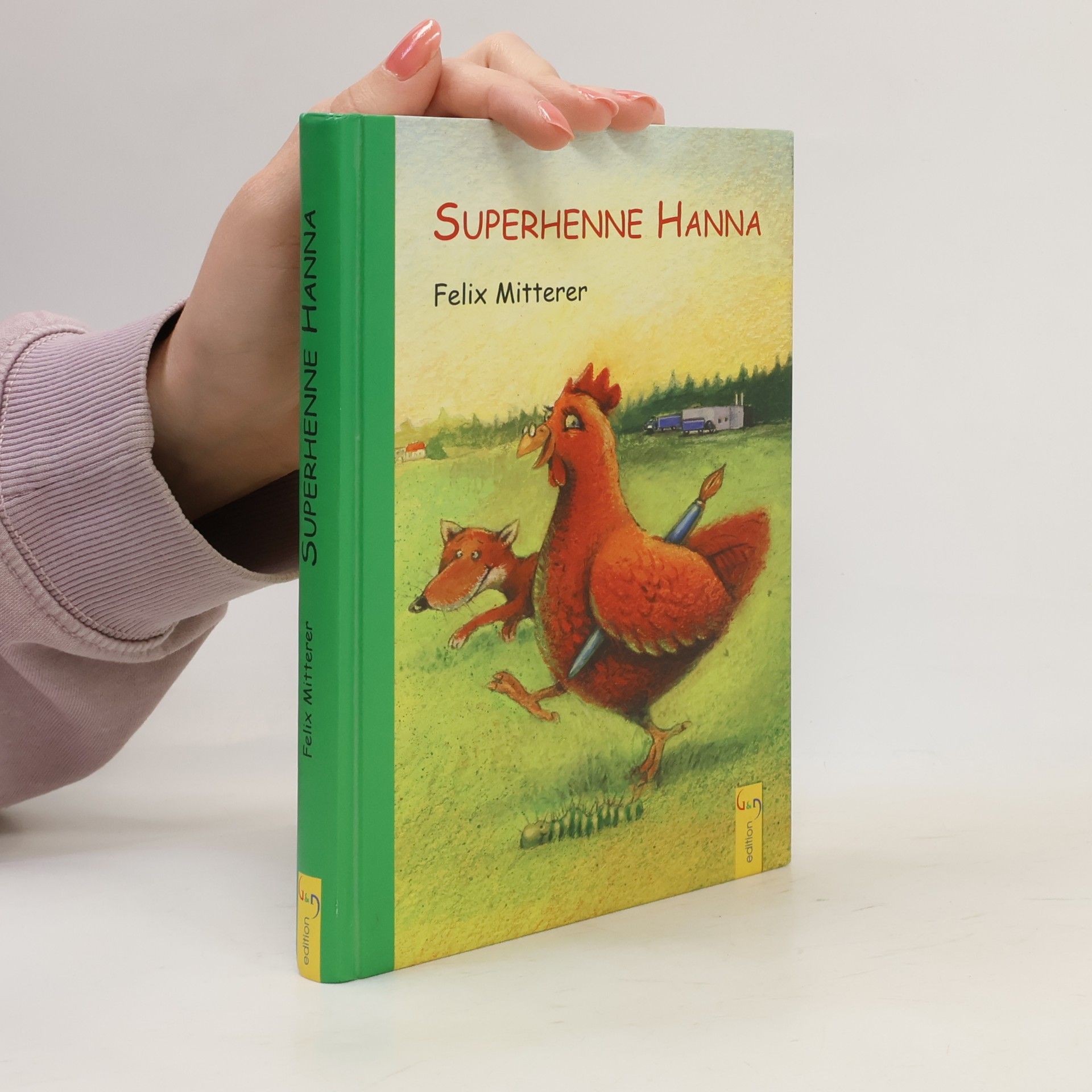Felix Mitterer Superhenne Hanna