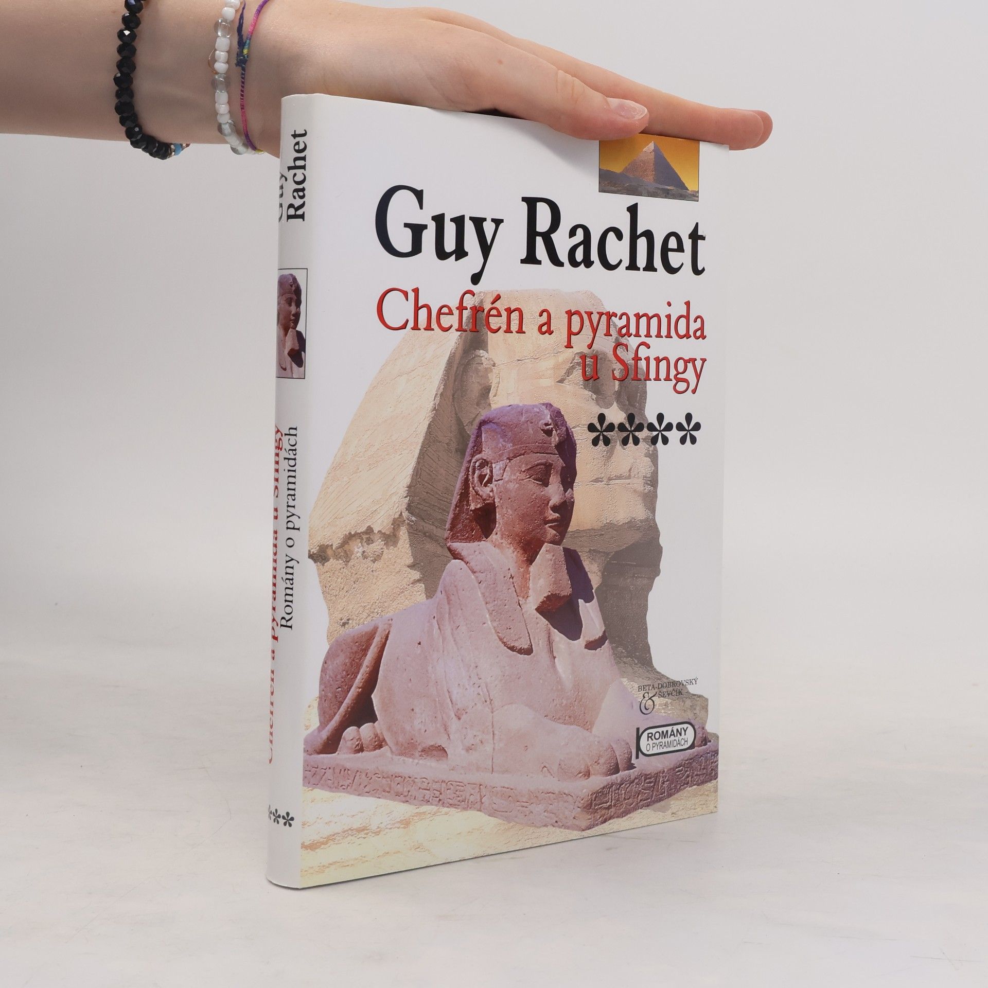 Guy Rachet Chefrén a pyramida u Sfingy