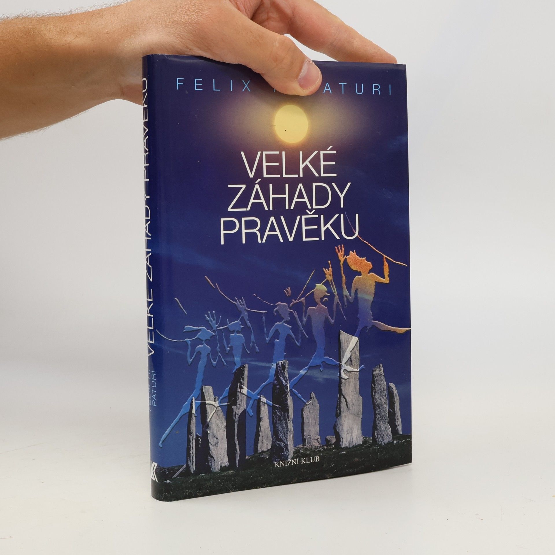 Felix R. Paturi Velké záhady pravěku
