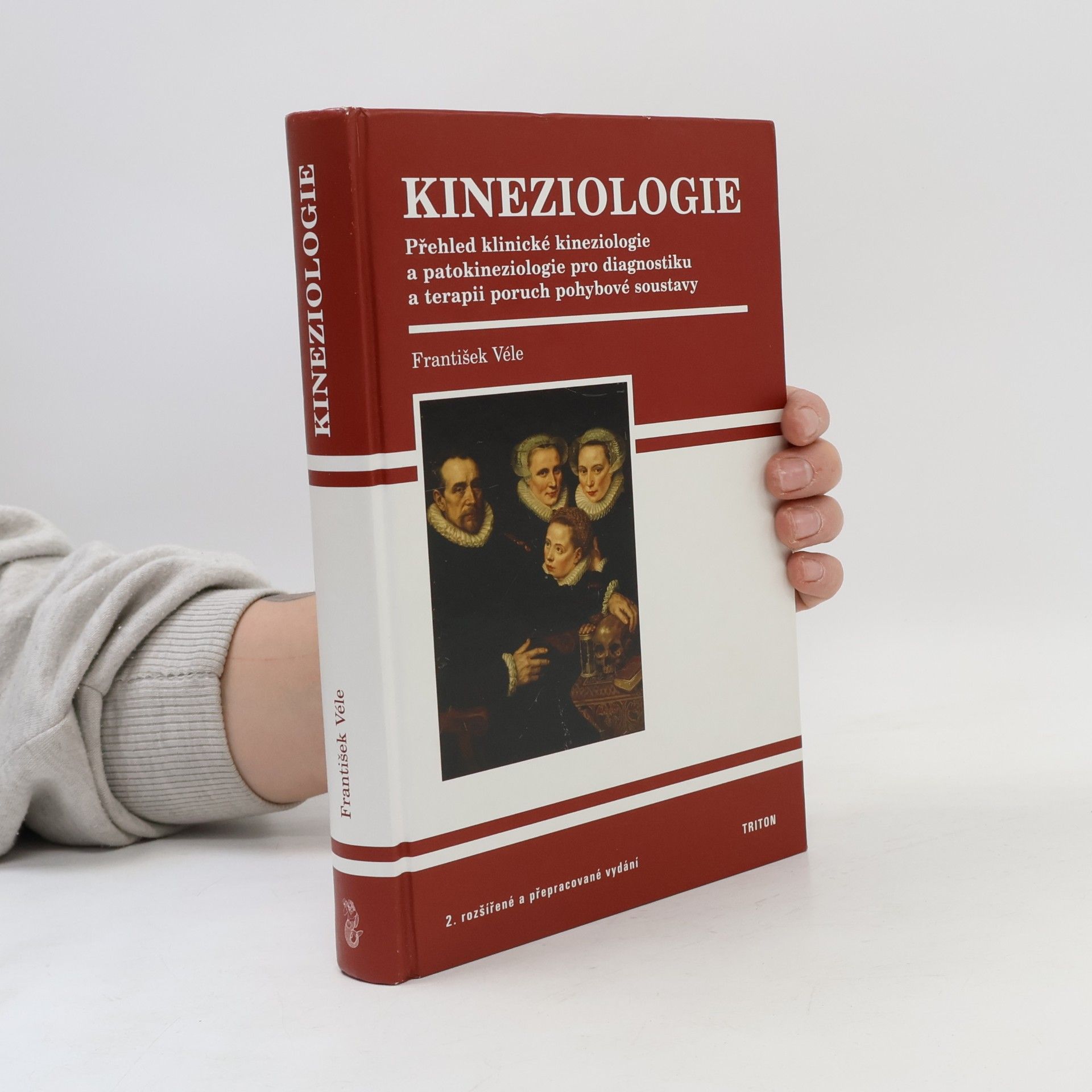 František Véle Kineziologie. Přehled klinické kineziologie a patokineziologie pro diagnostiku a terapii poruch pohybové soustavy