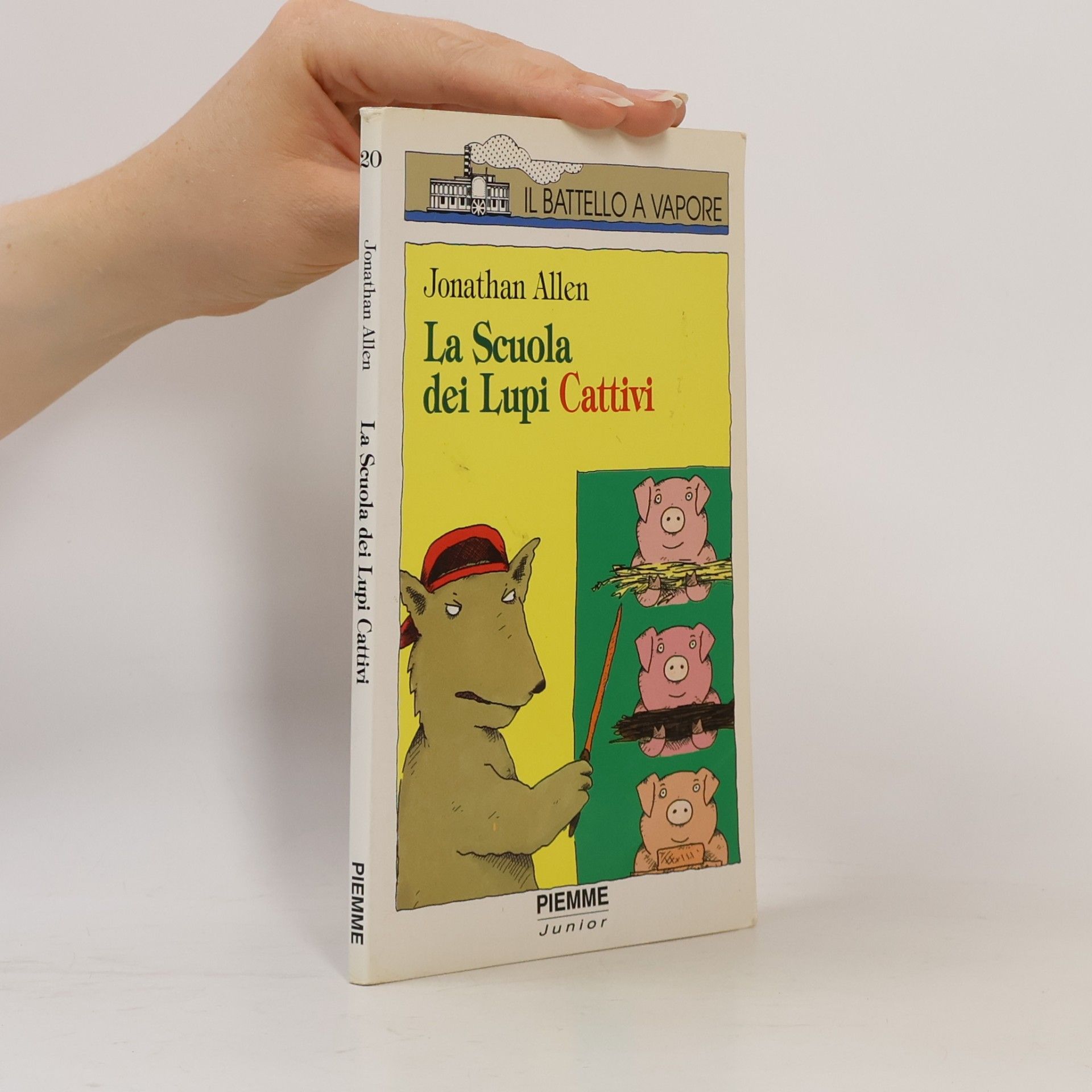 Il battello a vapore. Serie bianca: La scuola dei lupi cattivi