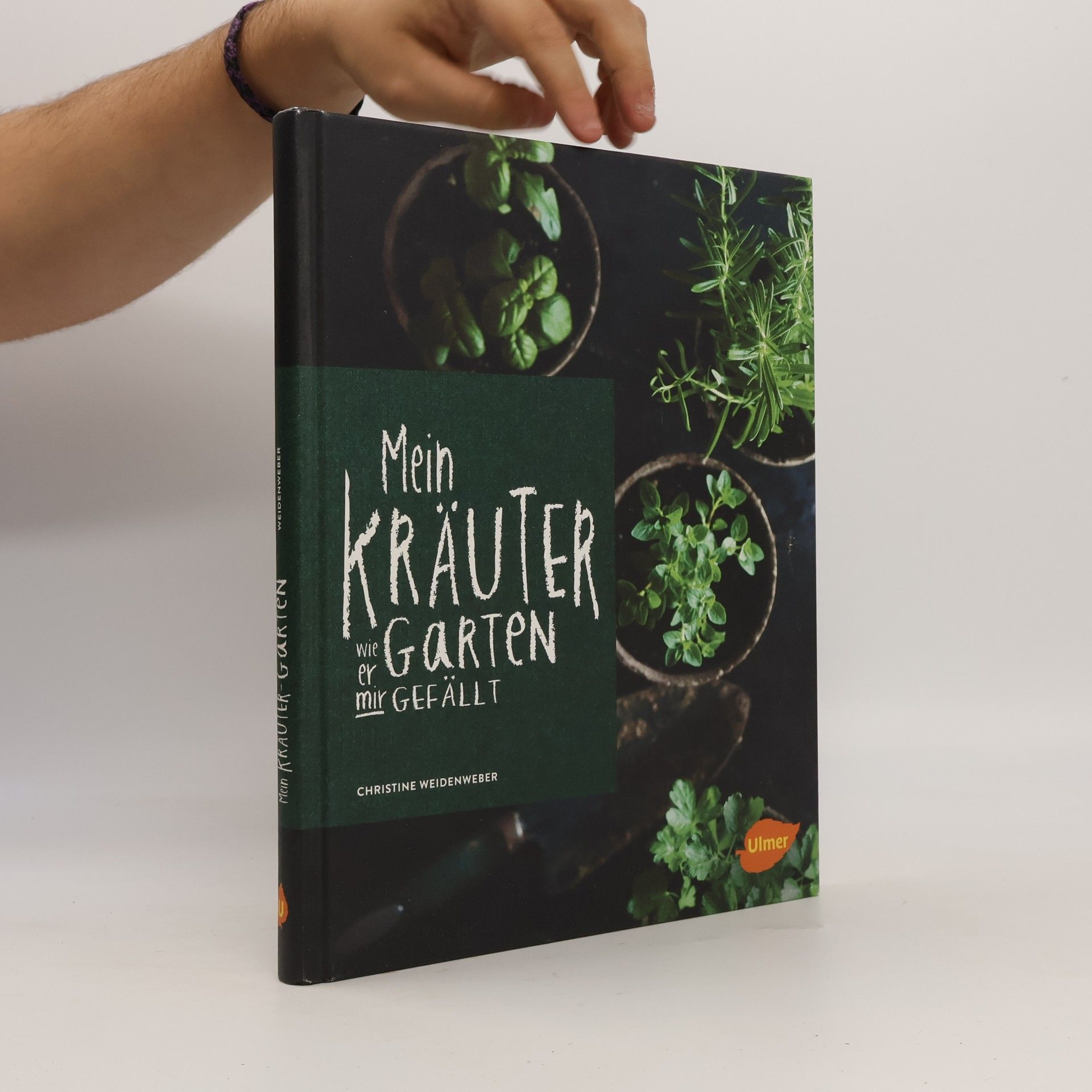 Ortner Marlies Mein Kräutergarten