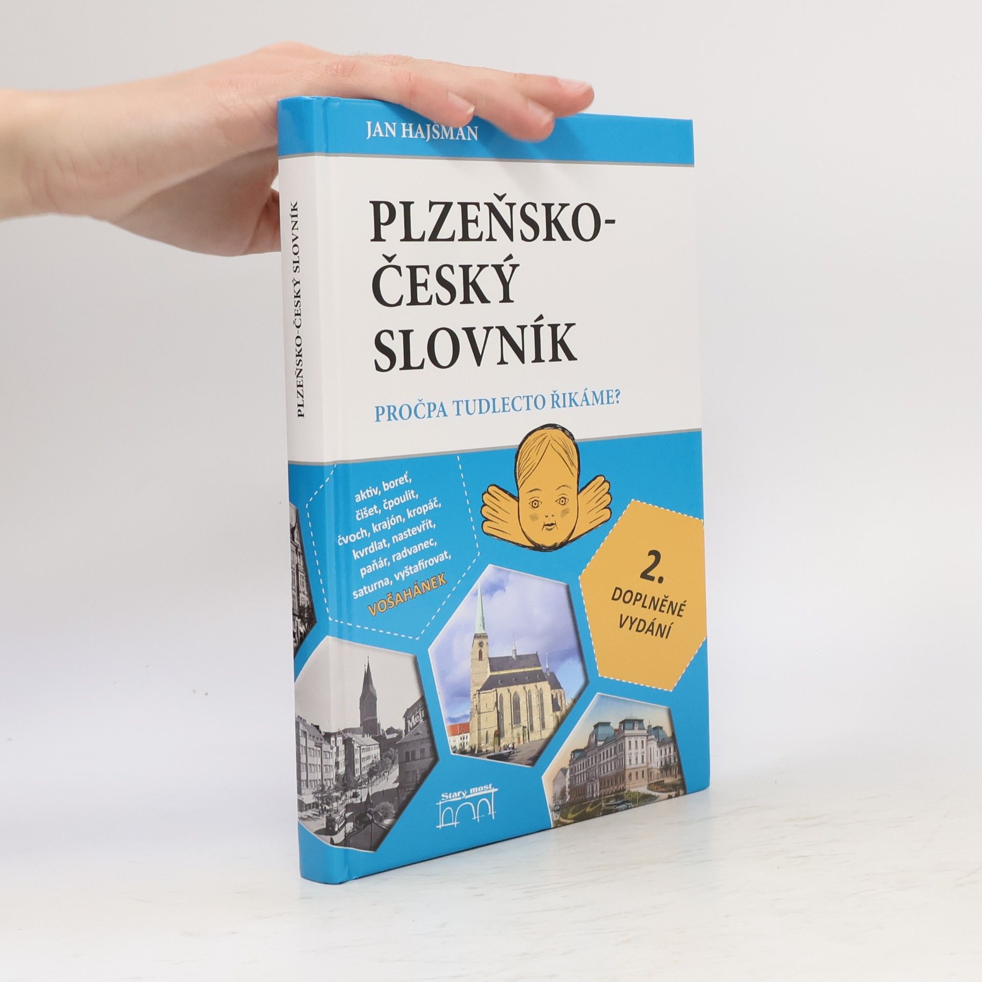 Jan Hajšman Plzeňsko-český slovník : pročpa tudlecto řikáme?