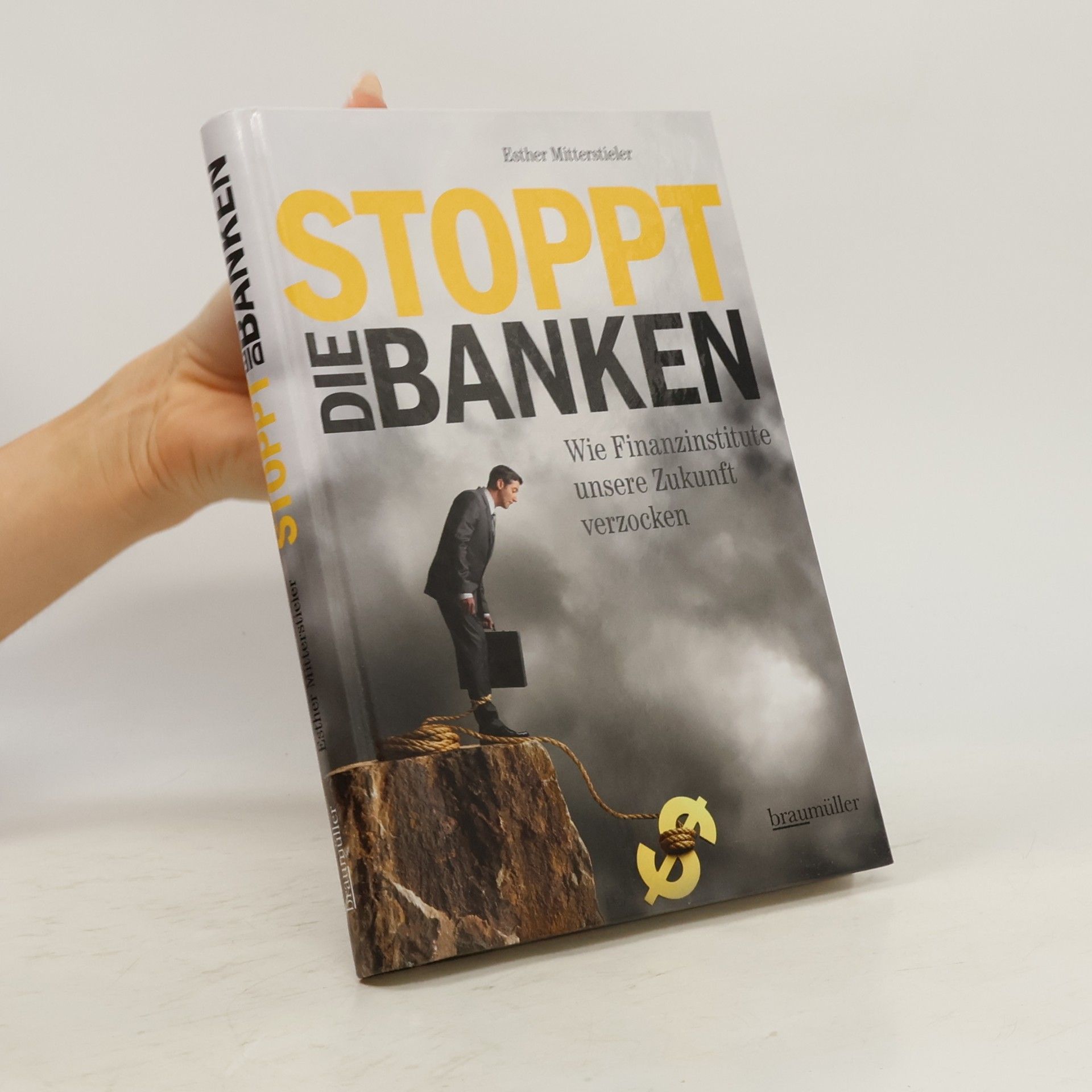 Esther Mitterstieler Stoppt die Banken