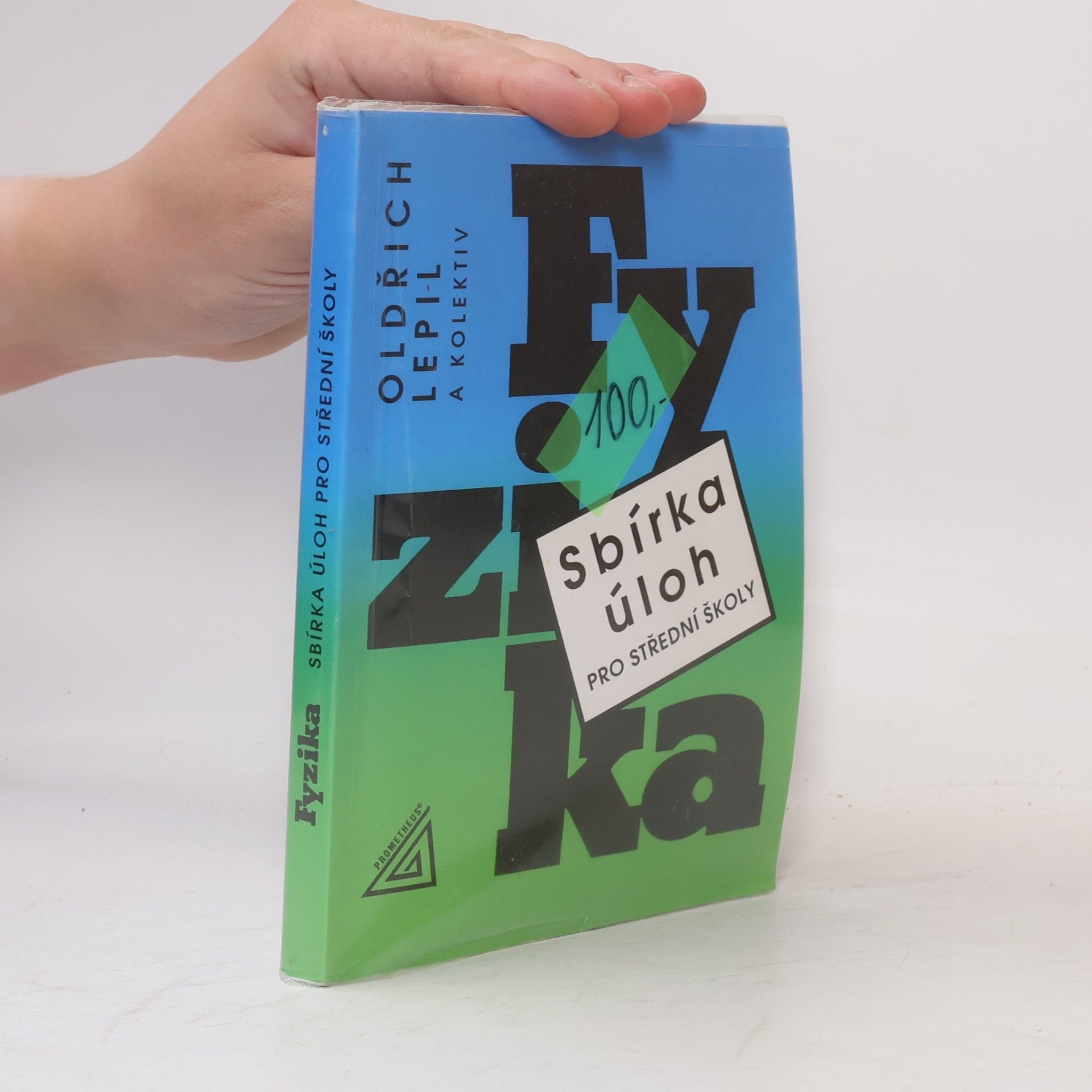 Oldřich Lepil Fyzika. Sbírka úloh pro střední školy